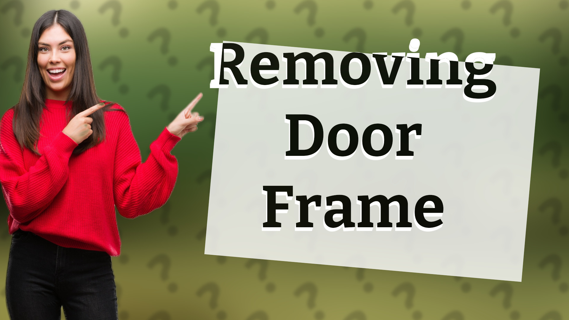 Removing Door Frame