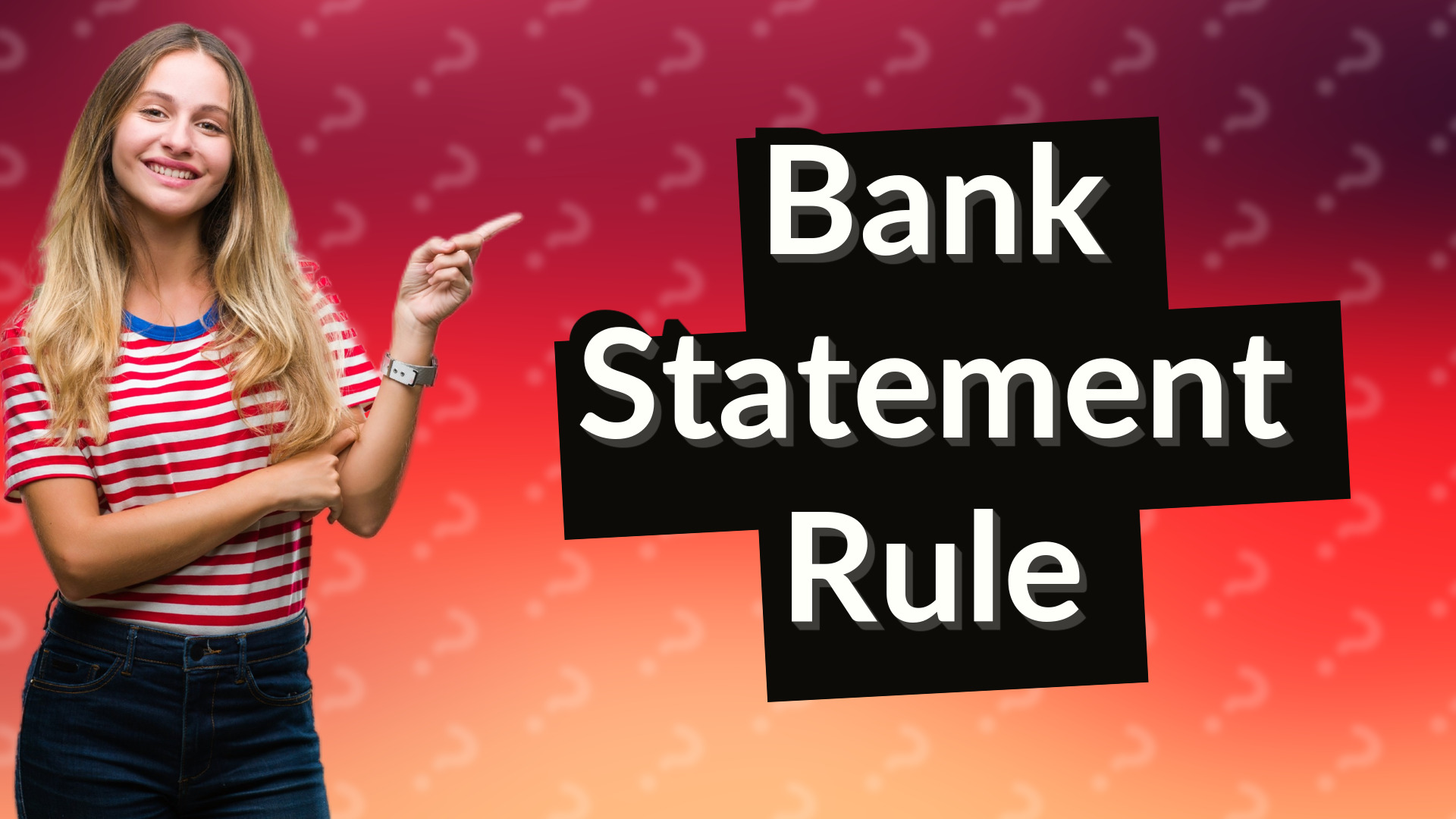 Bank Statement Rule
