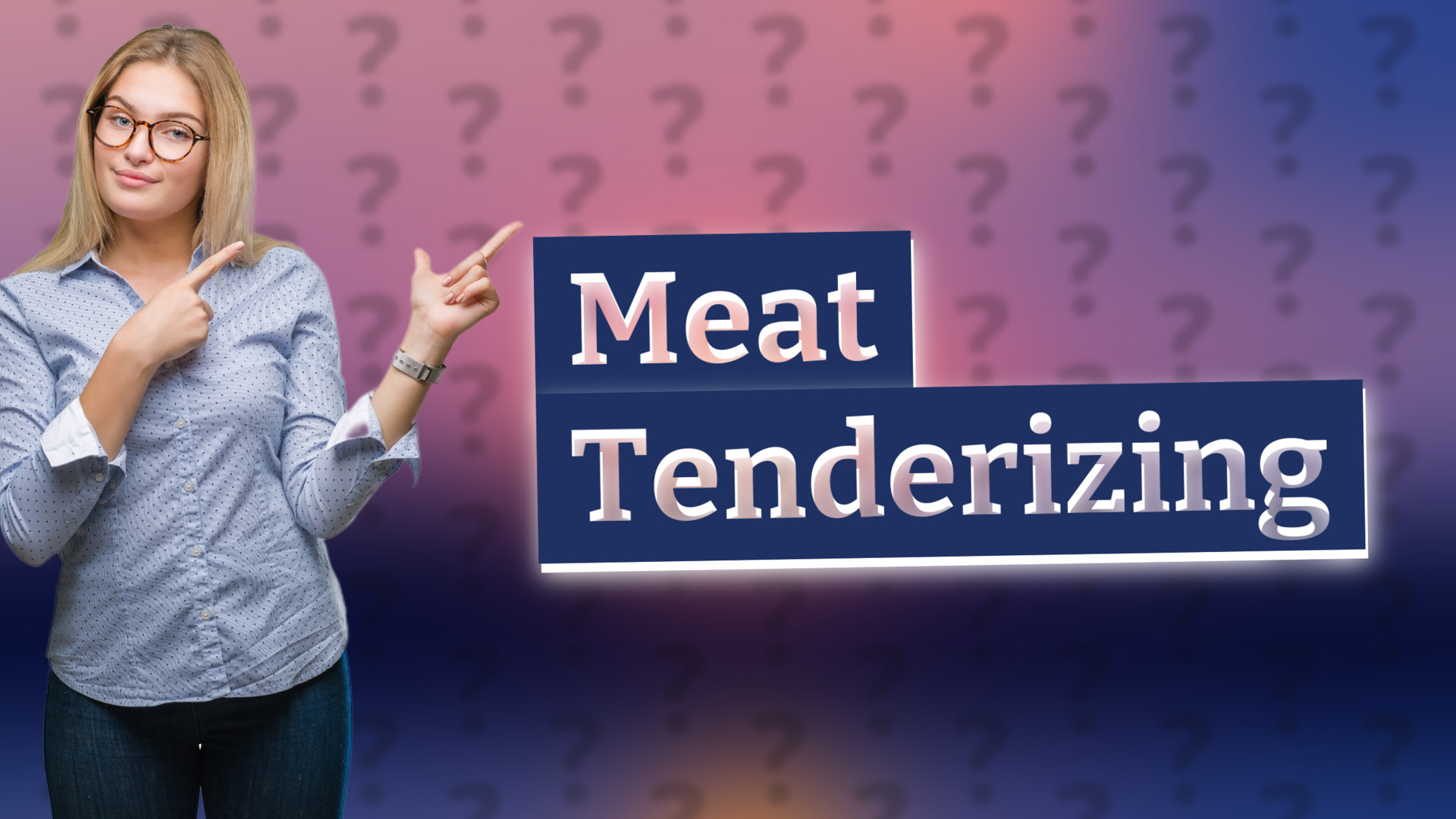 Meat Tenderizing
