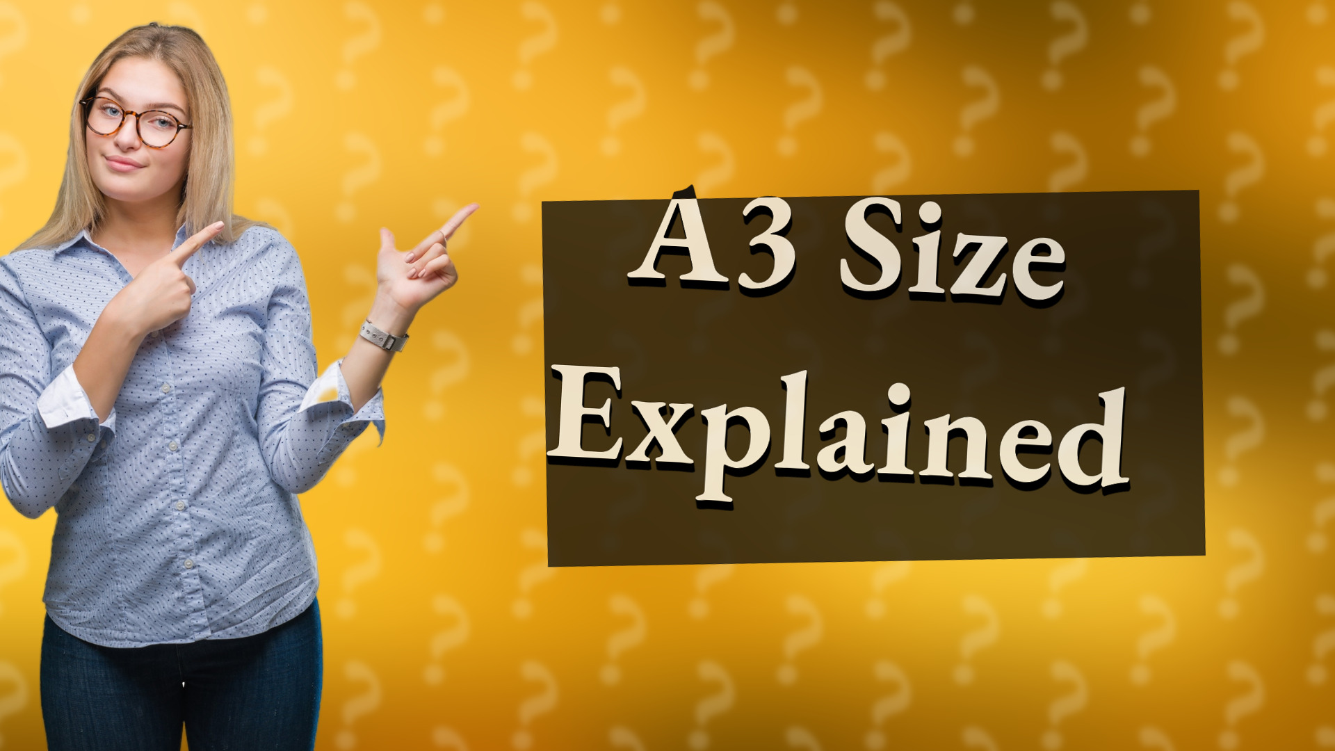 A3 Size Explained