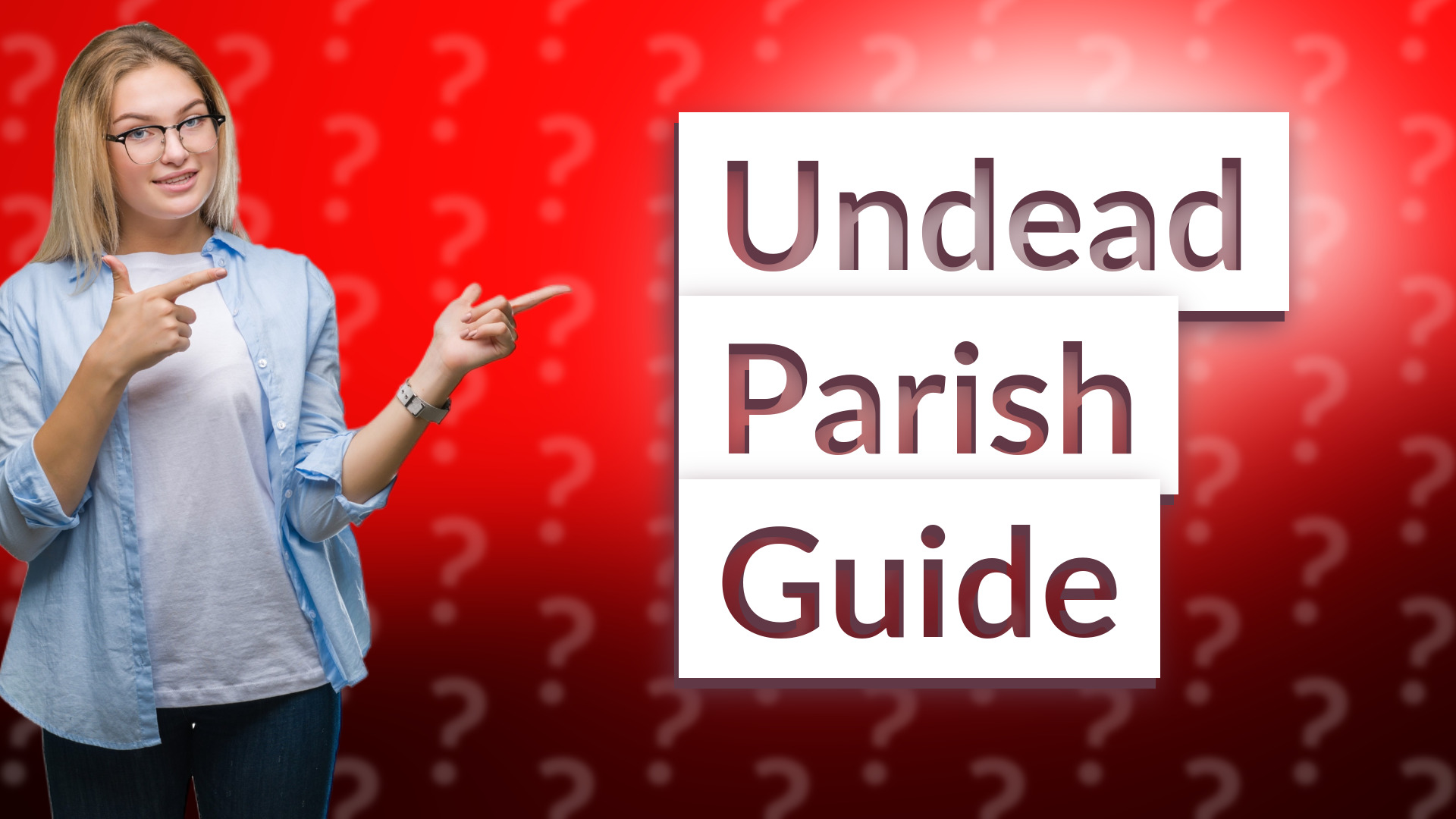 Undead Parish Guide