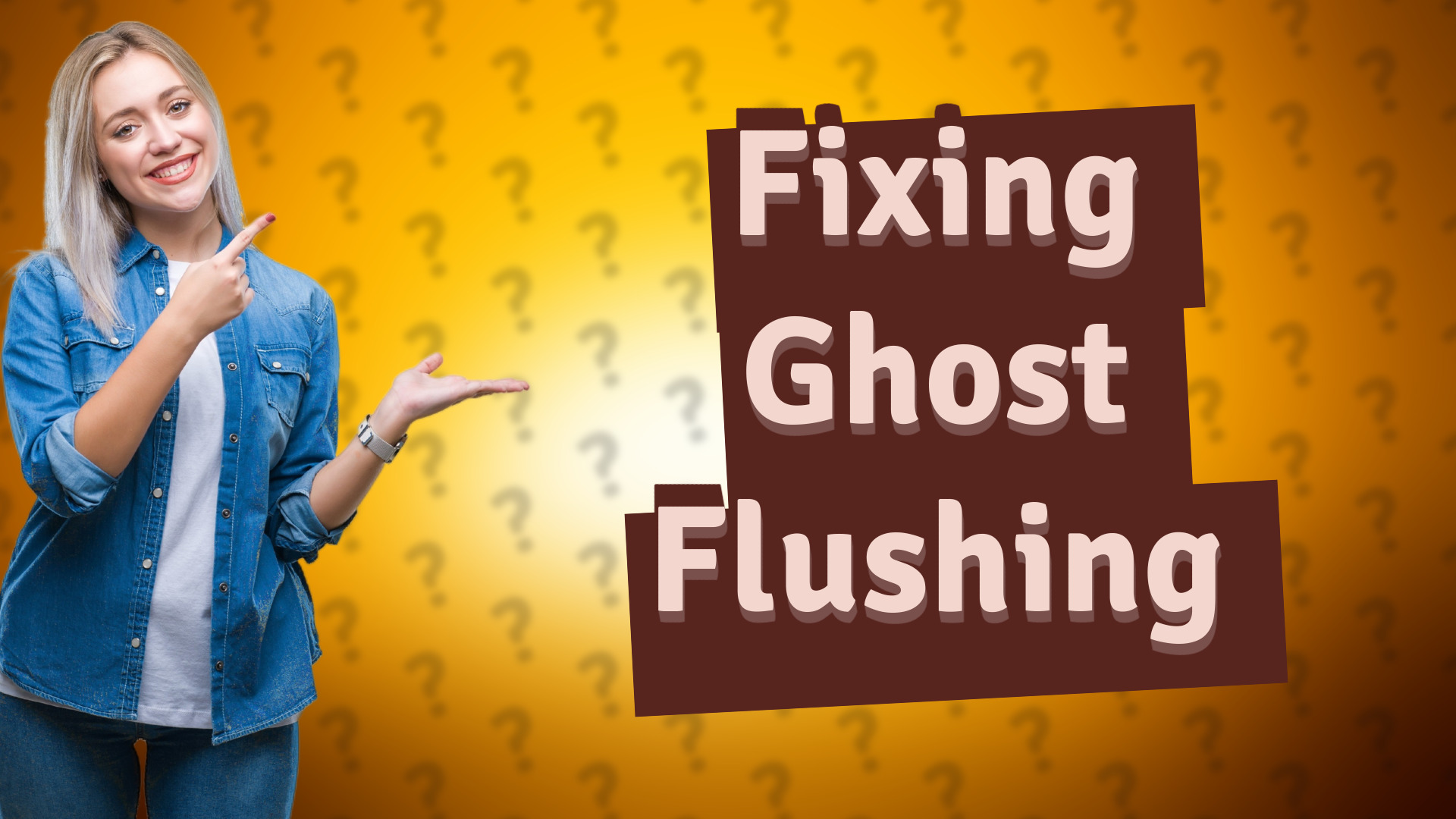 Fixing Ghost Flushing