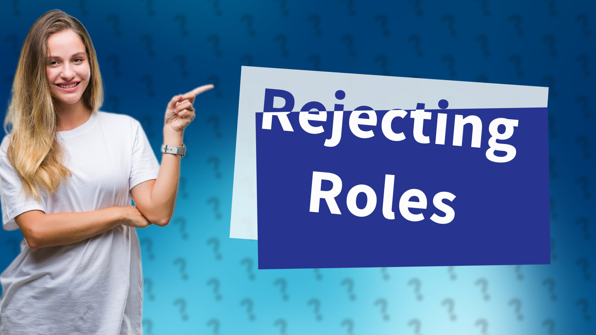 Rejecting Roles