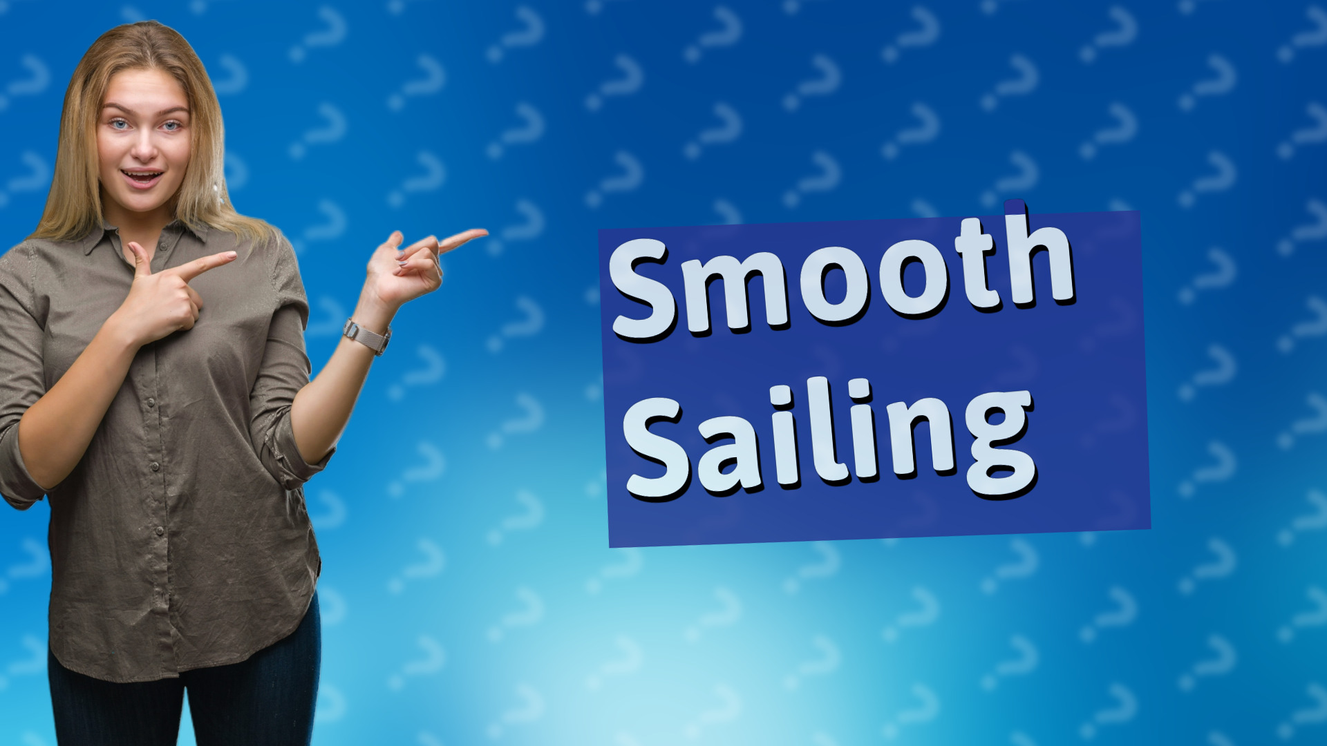 Smooth Sailing