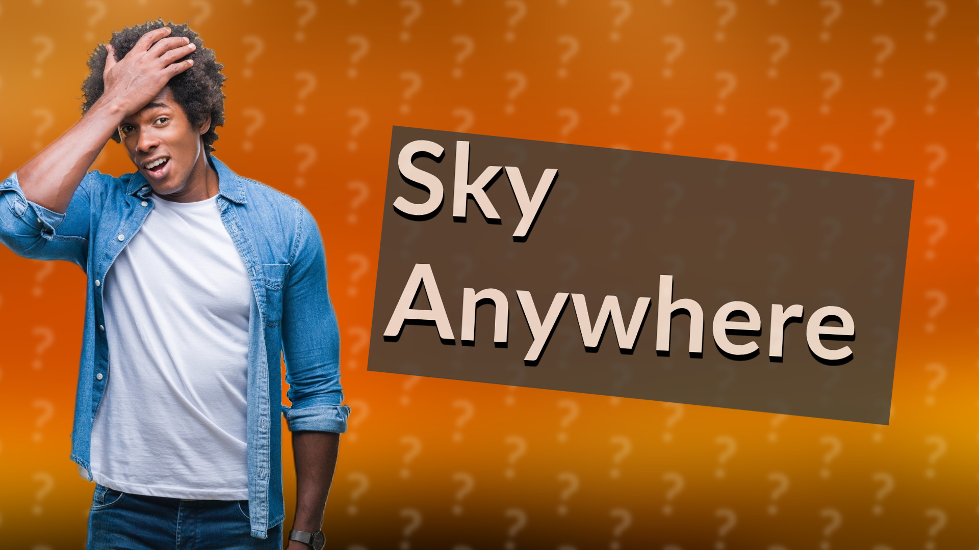 Sky Anywhere