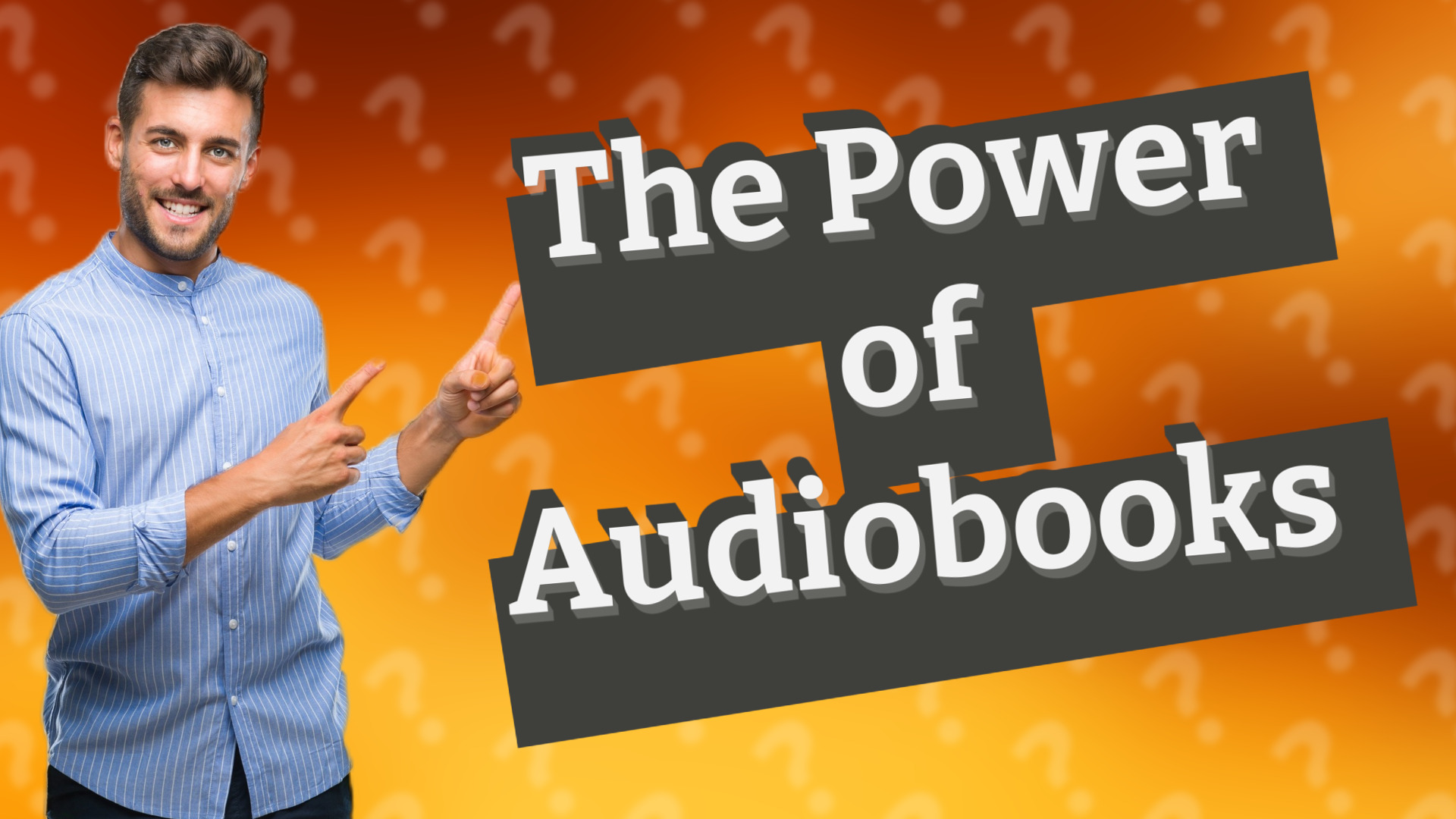 The Power of Audiobooks