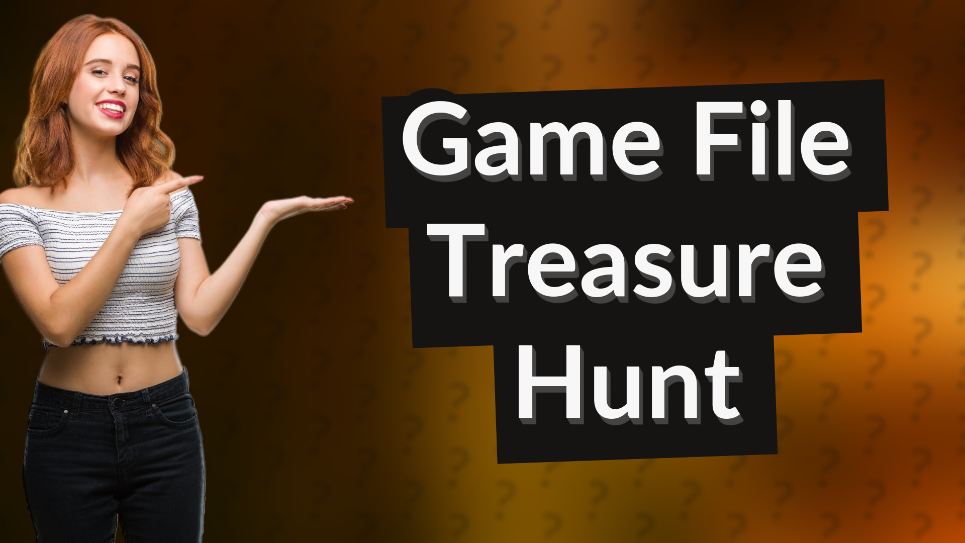 Game File Treasure Hunt