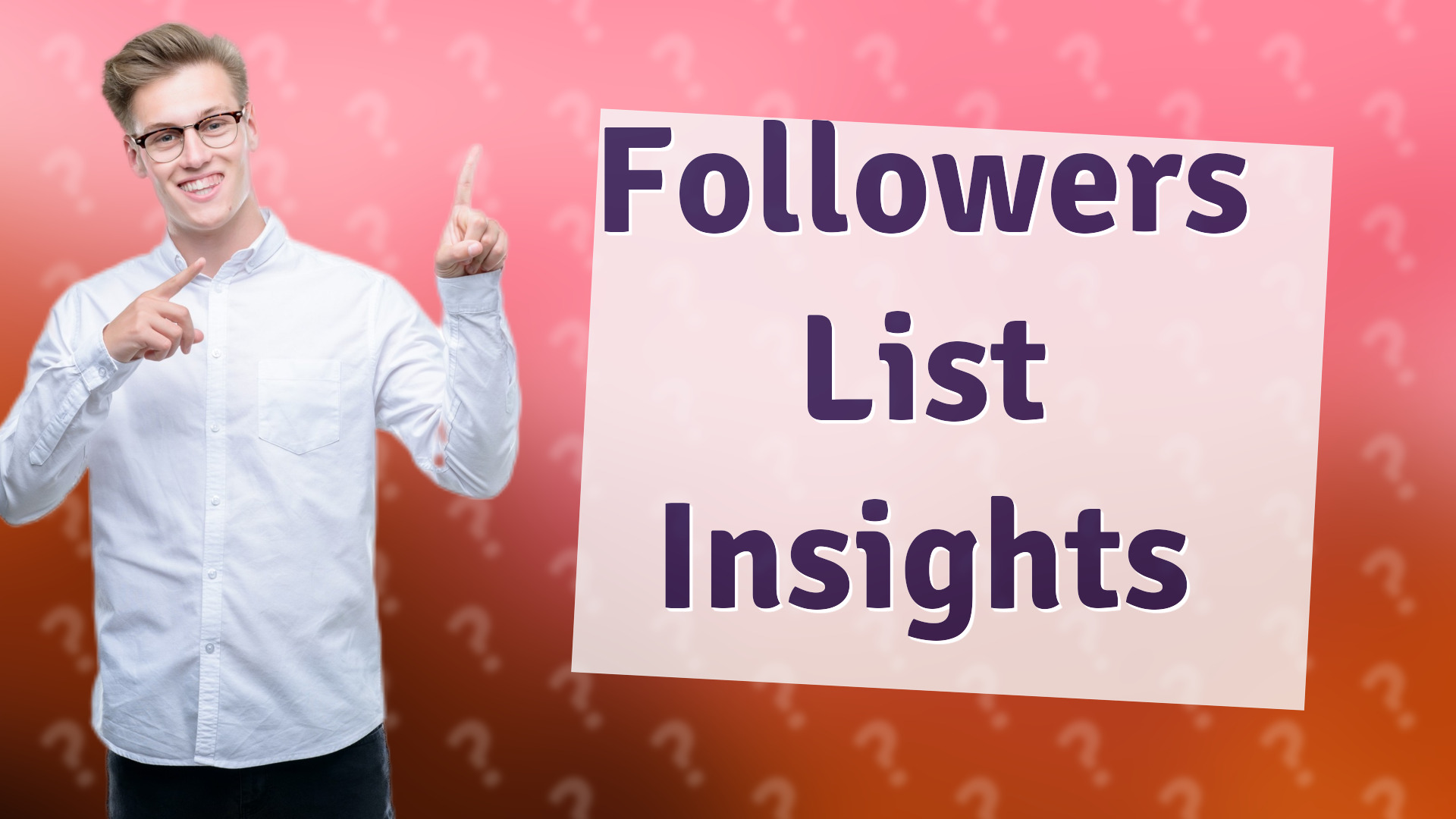 Followers List Insights