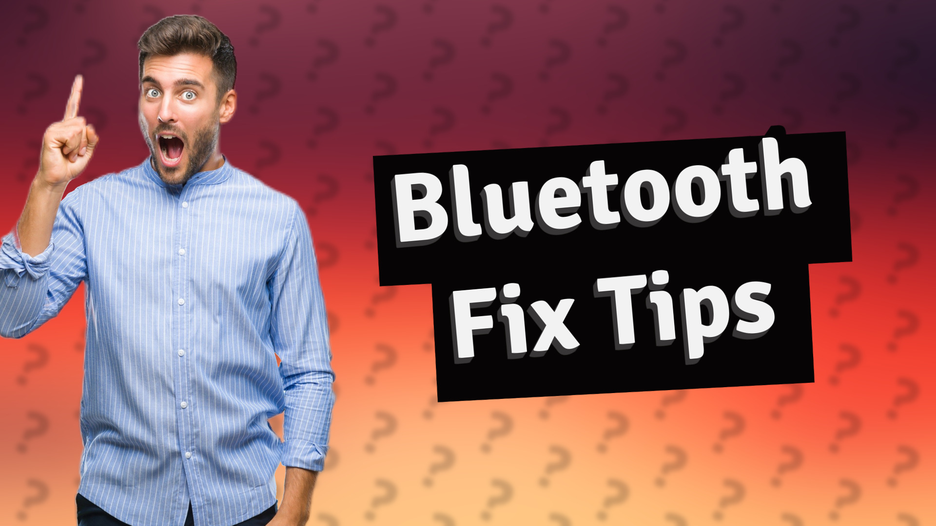Bluetooth Fix Tips