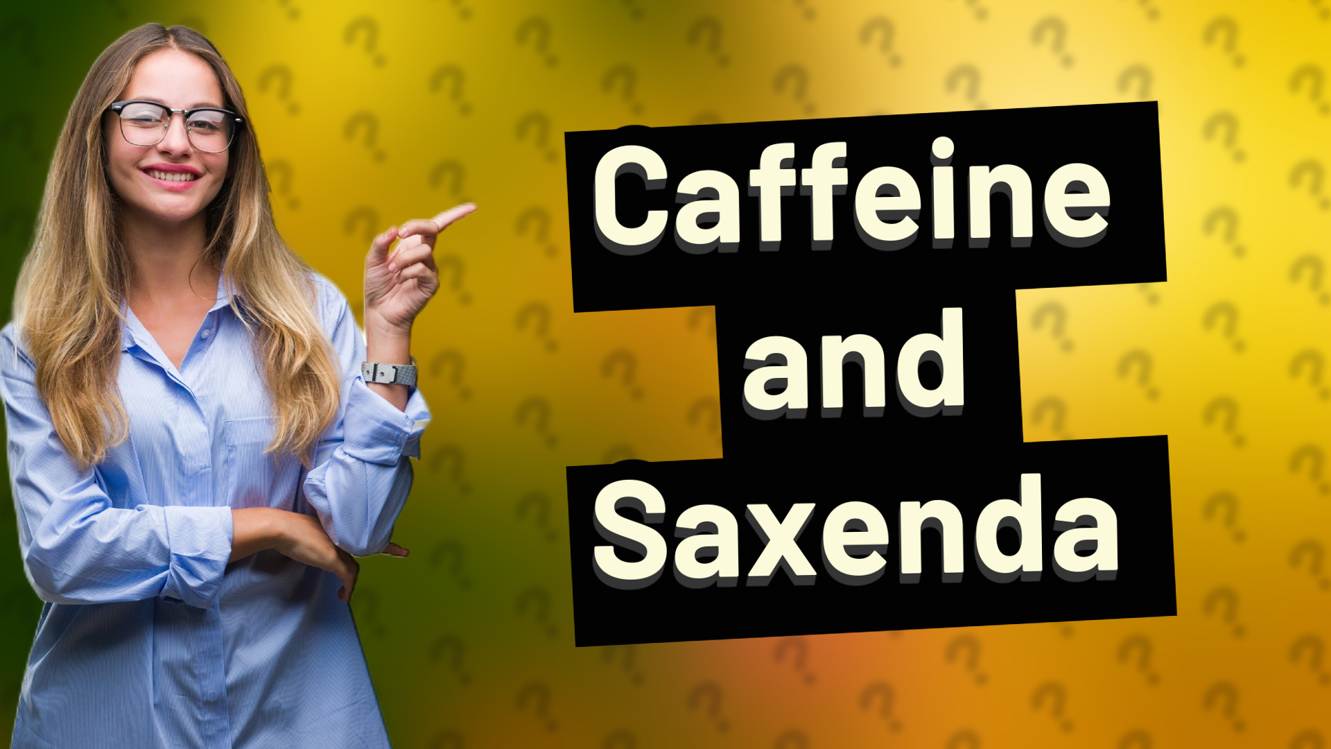 Caffeine and Saxenda