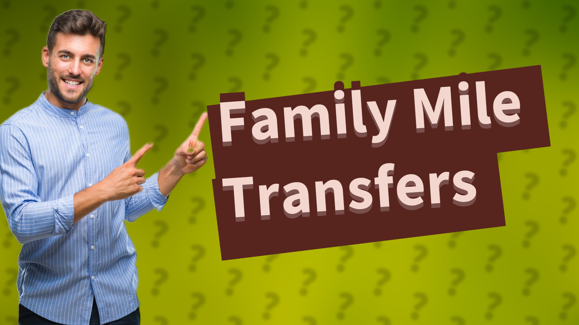 Family Mile Transfers