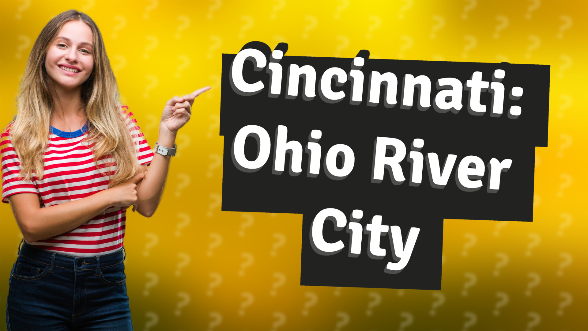 Cincinnati: Ohio River City