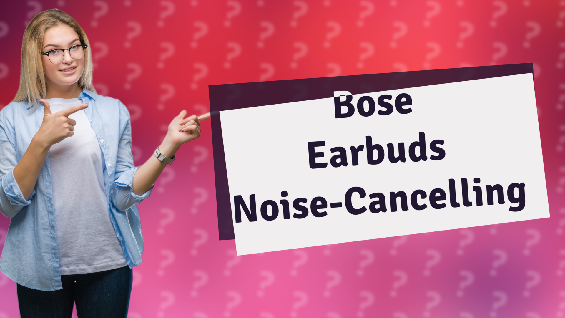 Bose Earbuds Noise-Cancelling