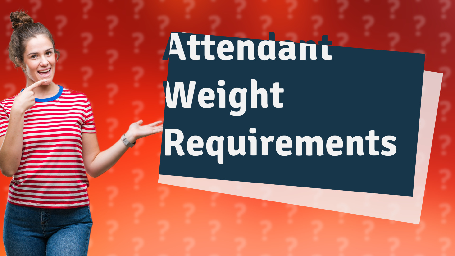 Attendant Weight Requirements