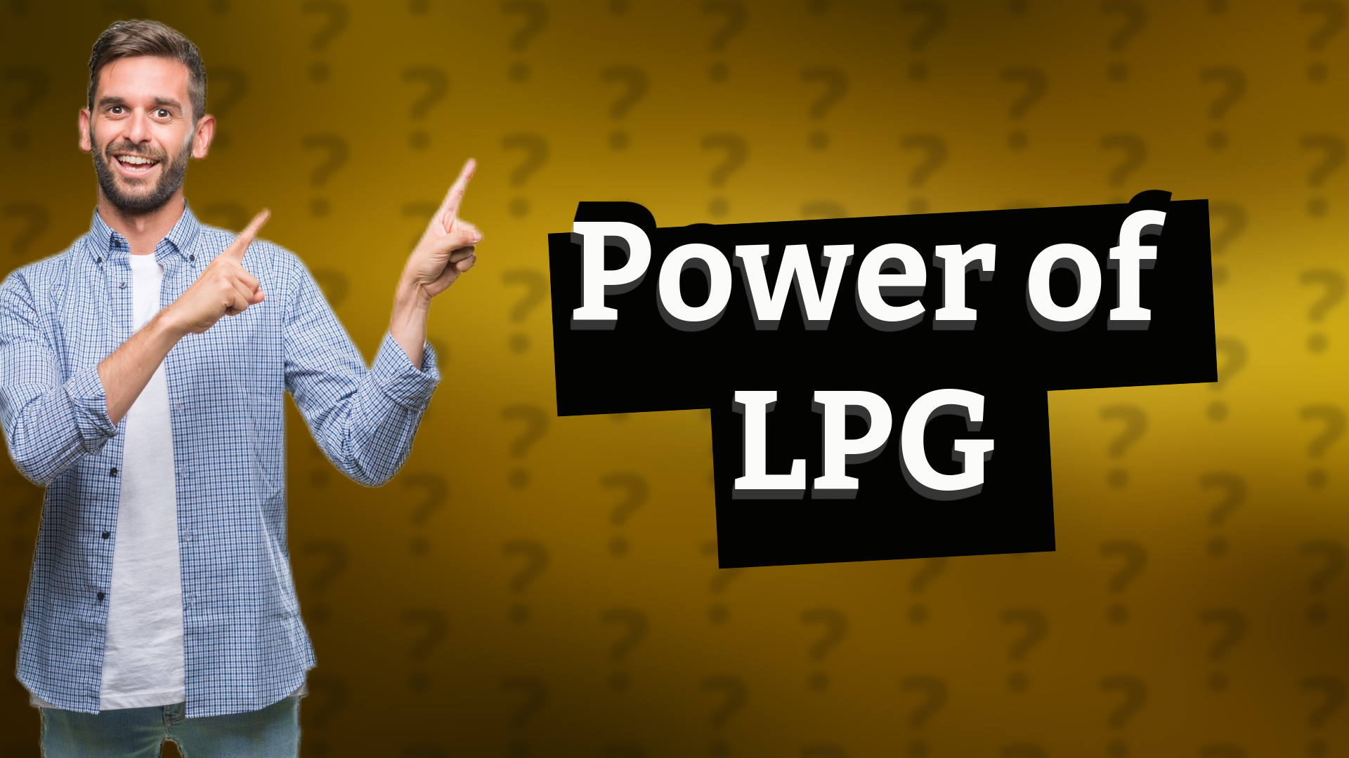 Power of LPG