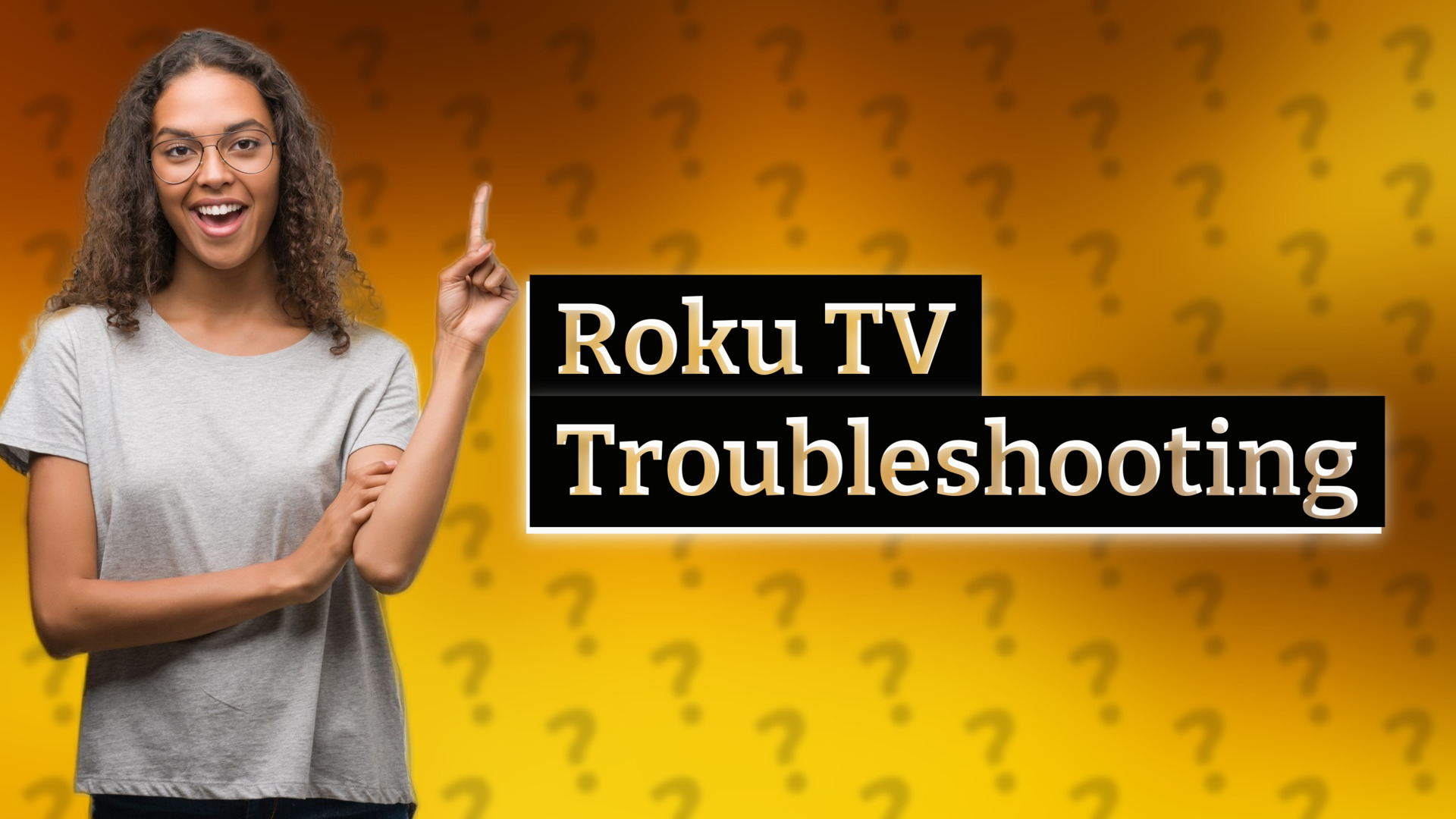 Roku TV Troubleshooting