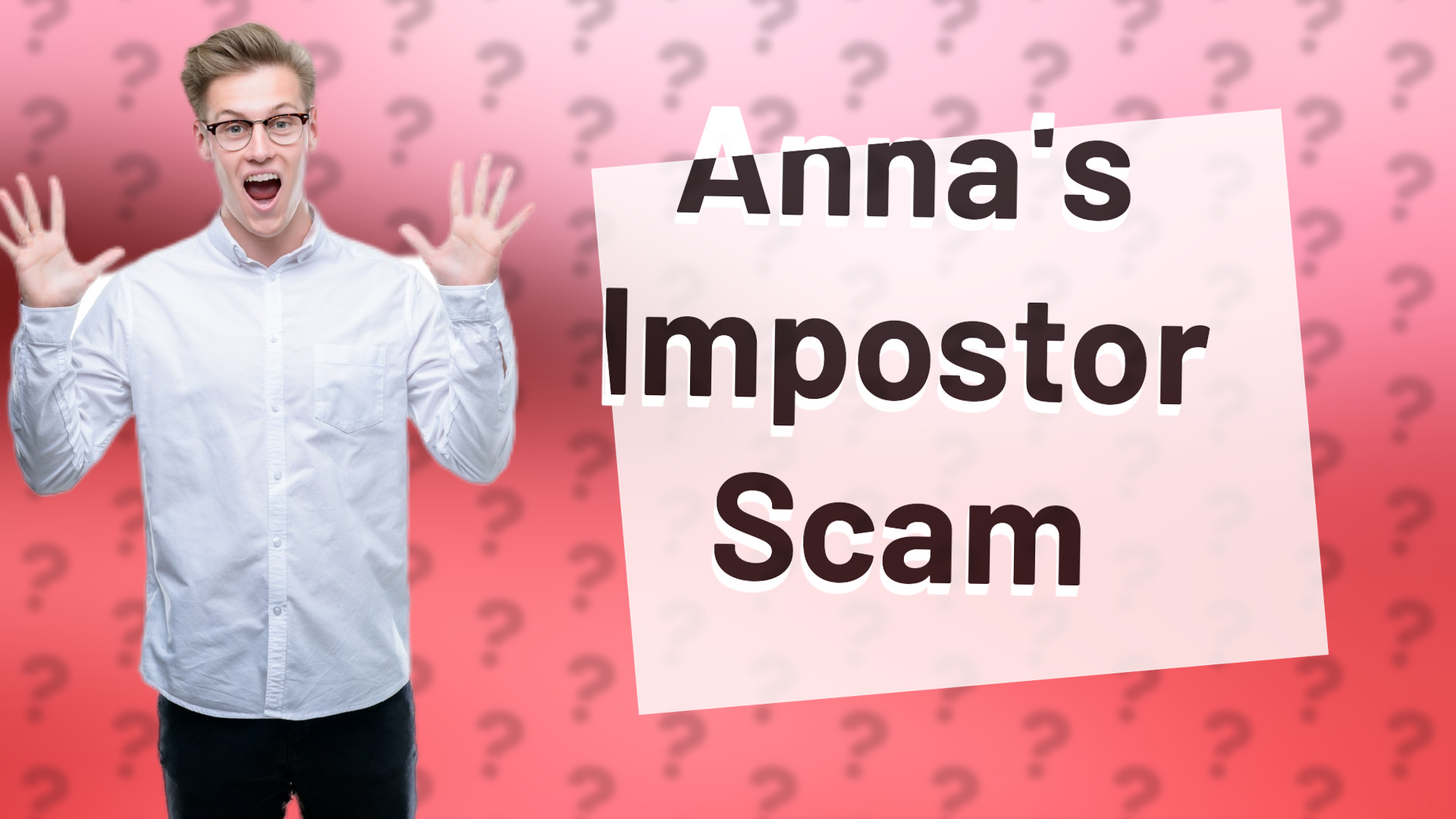 Anna's Impostor Scam