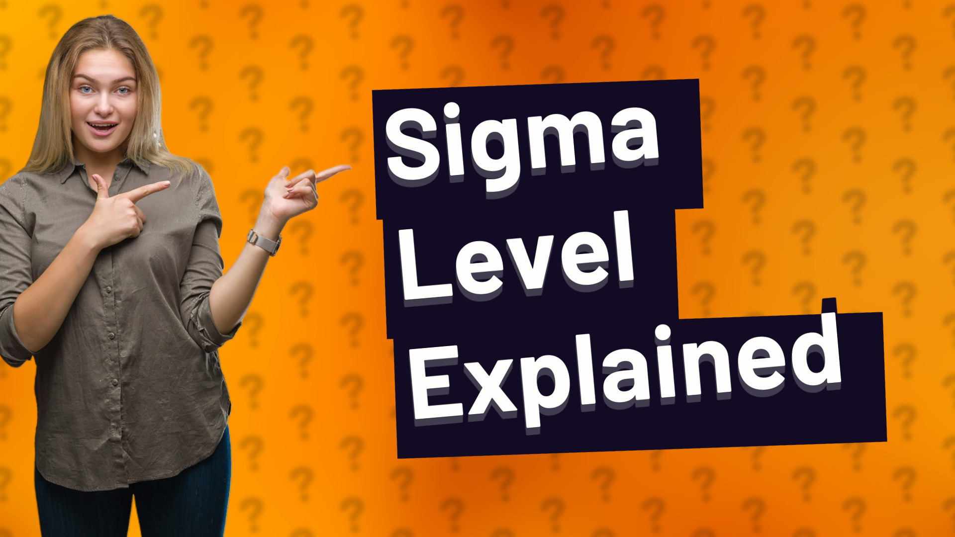 Sigma Level Explained