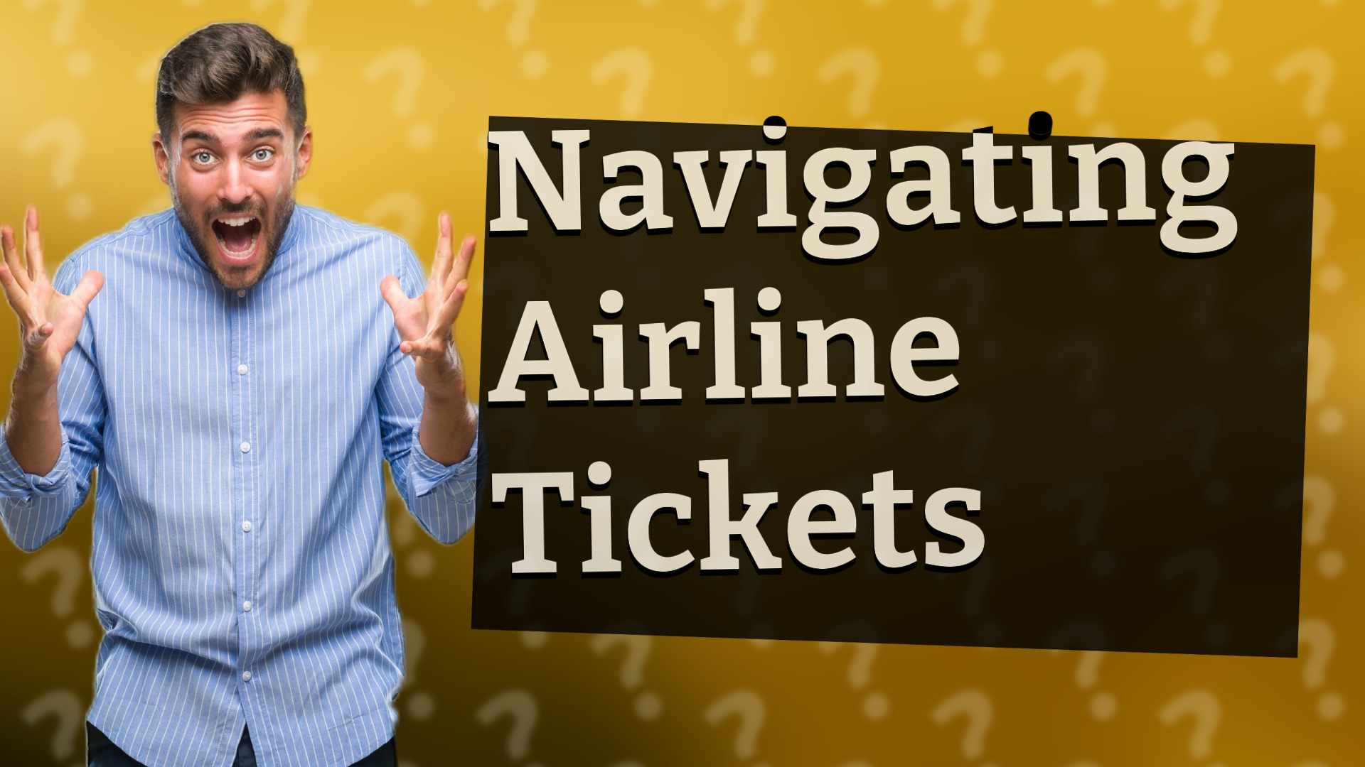 Navigating Airline Tickets