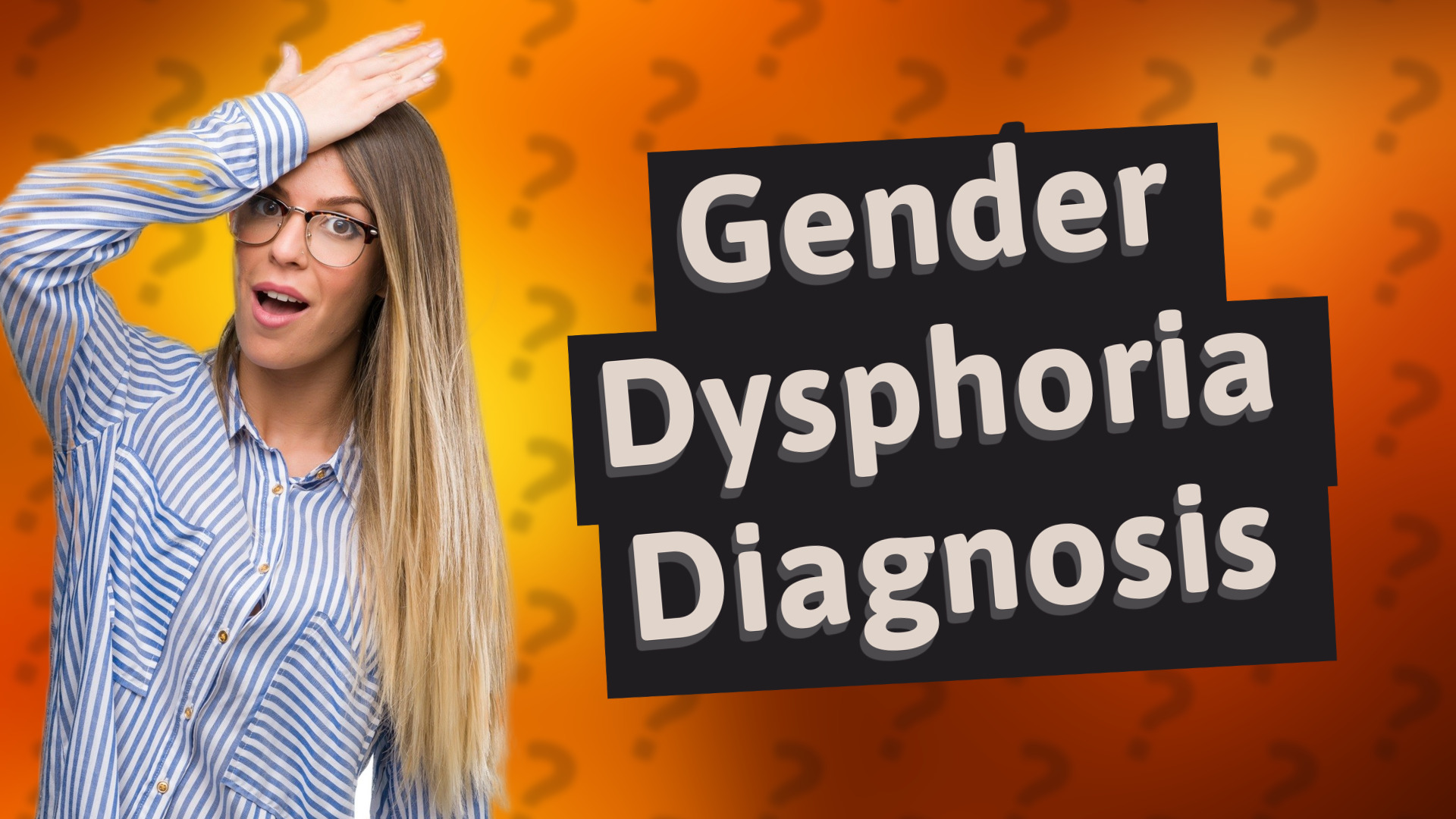 Gender Dysphoria Diagnosis