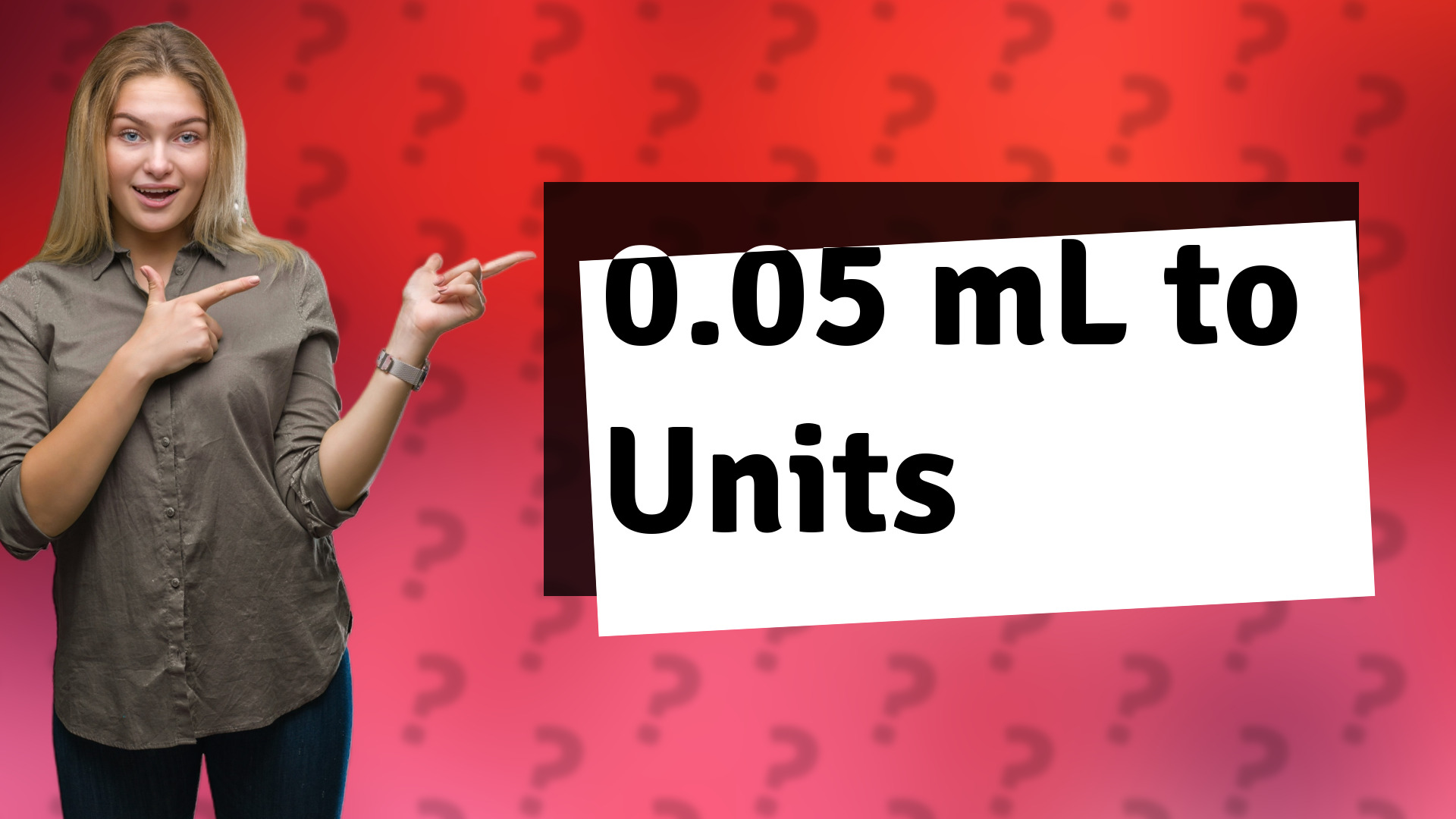 0.05 mL to Units