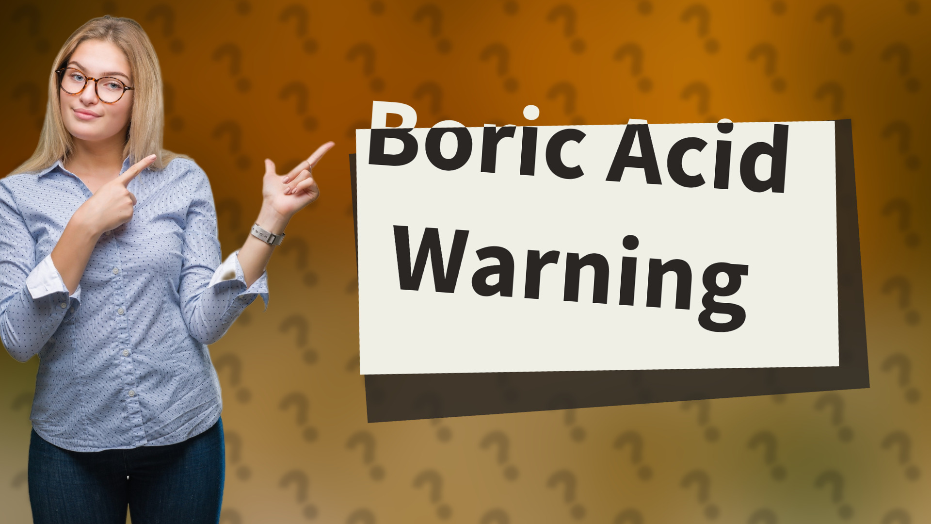 Boric Acid Warning
