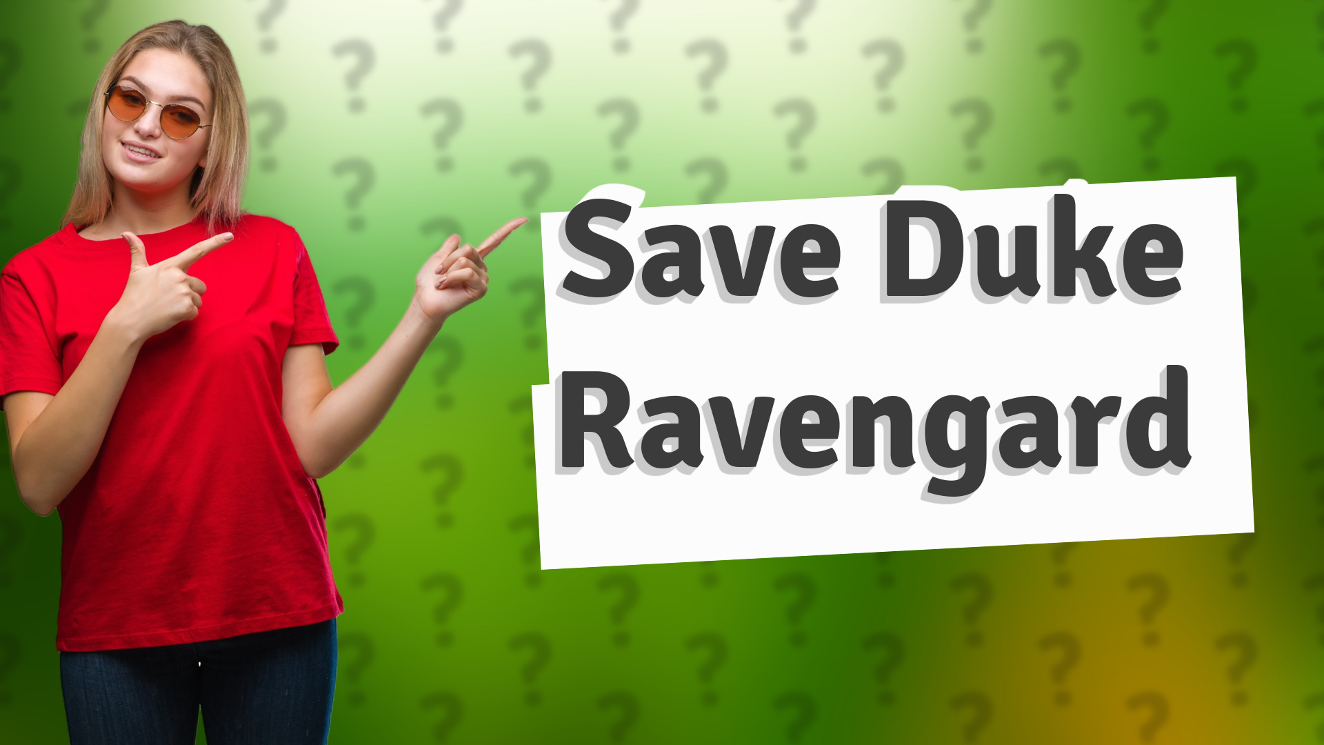 Save Duke Ravengard