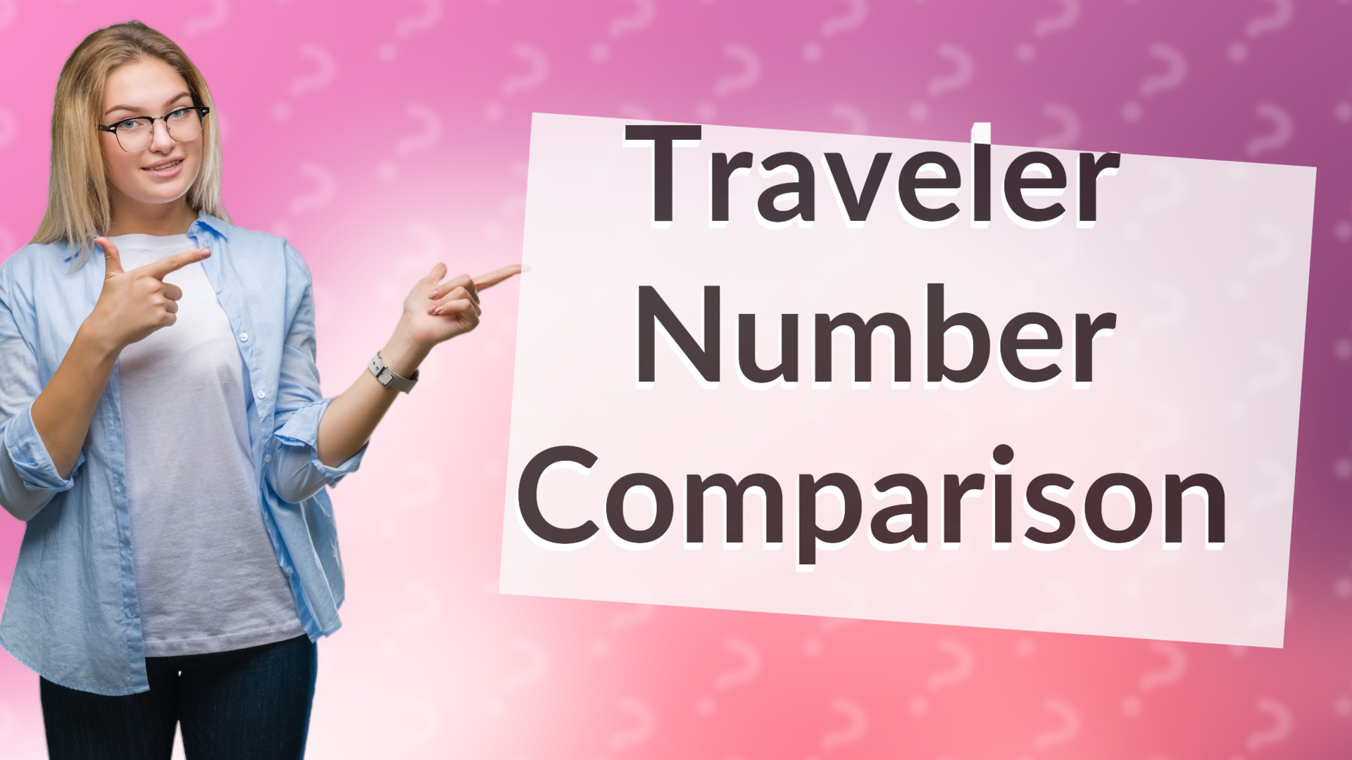 Traveler Number Comparison