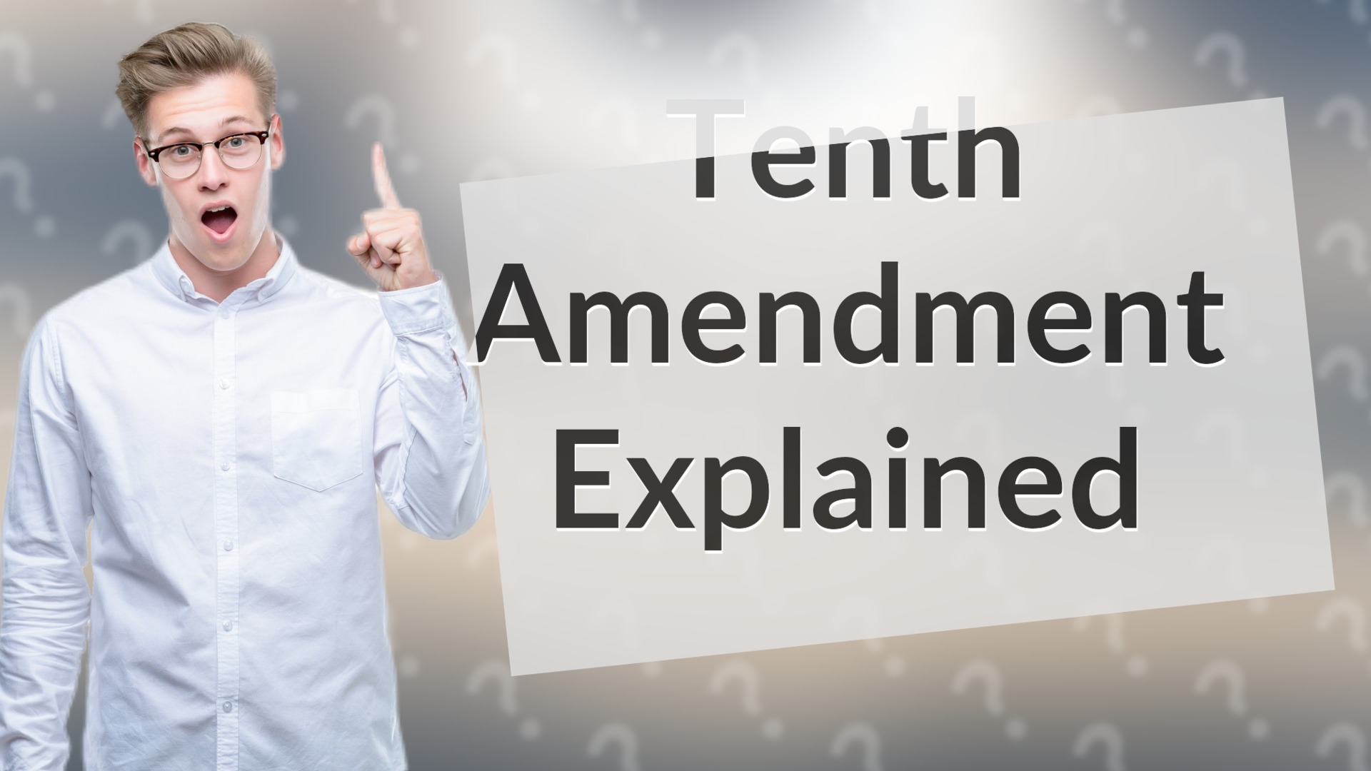 Tenth Amendment Explained