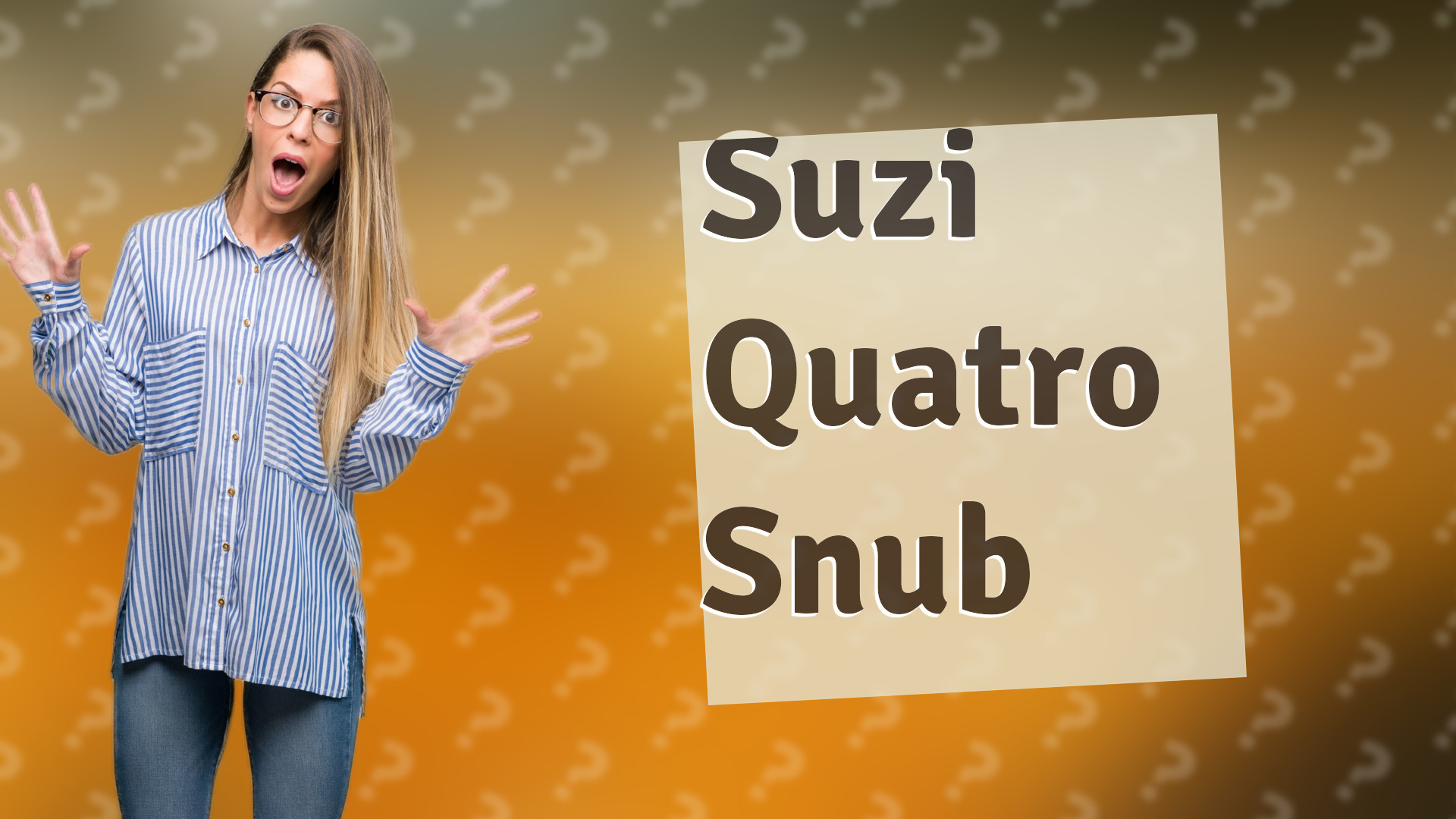 Suzi Quatro Snub