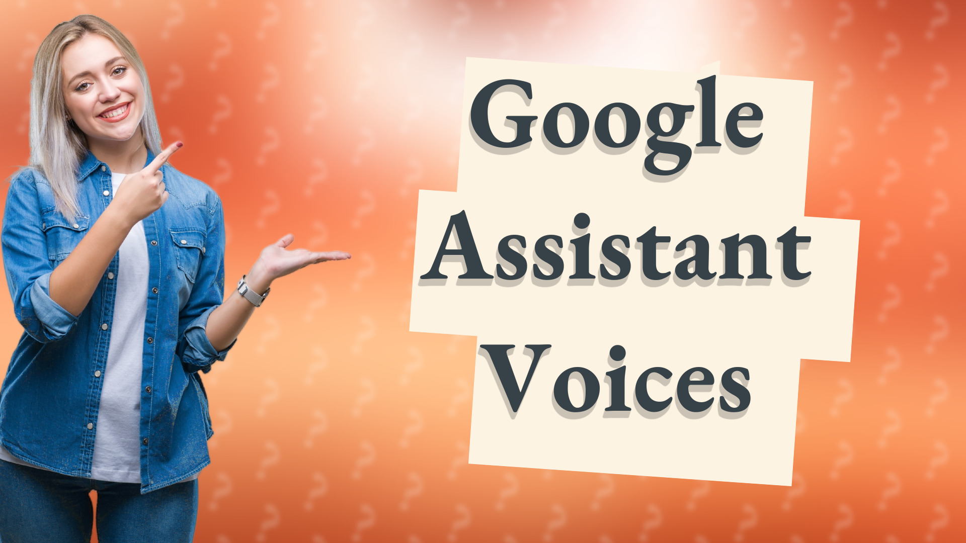 Google Assistant Voices