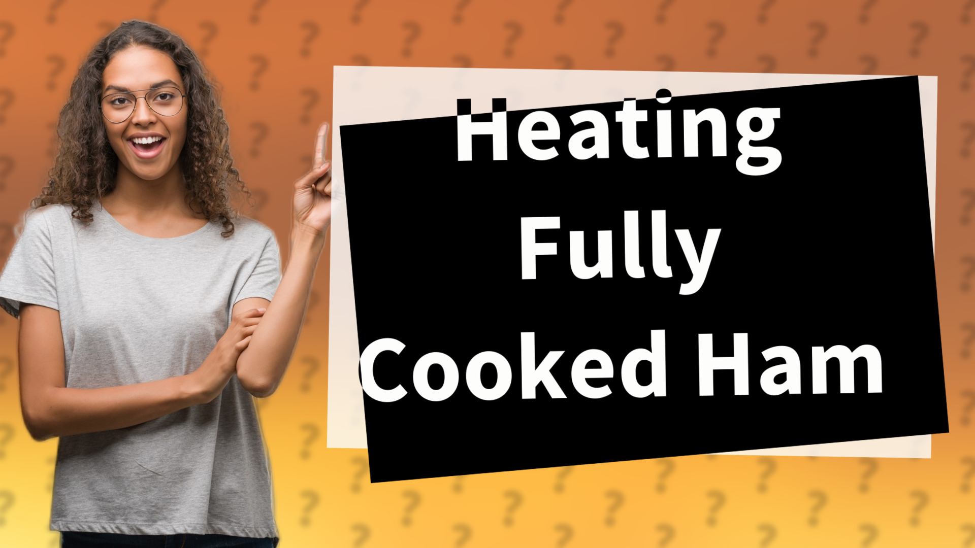 Heating Fully Cooked Ham