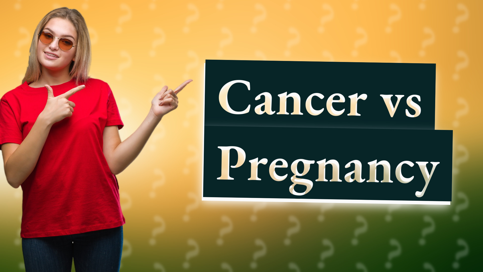Cancer vs Pregnancy