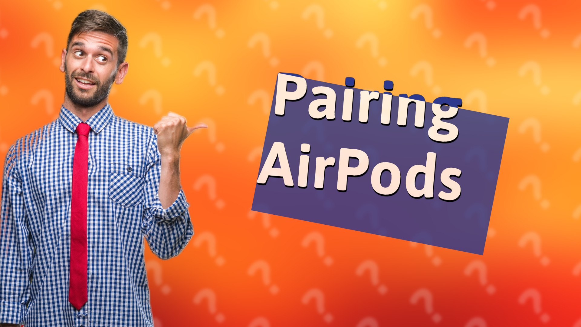Pairing AirPods