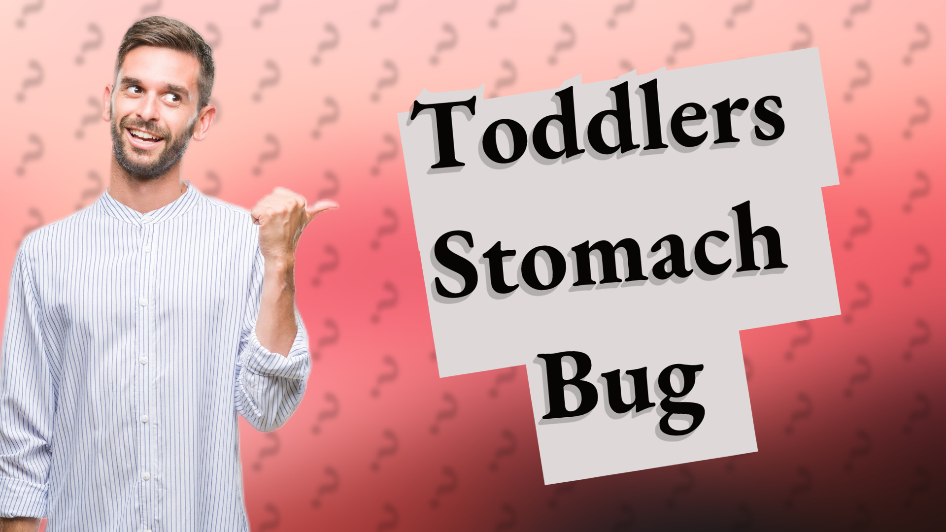 Toddlers Stomach Bug