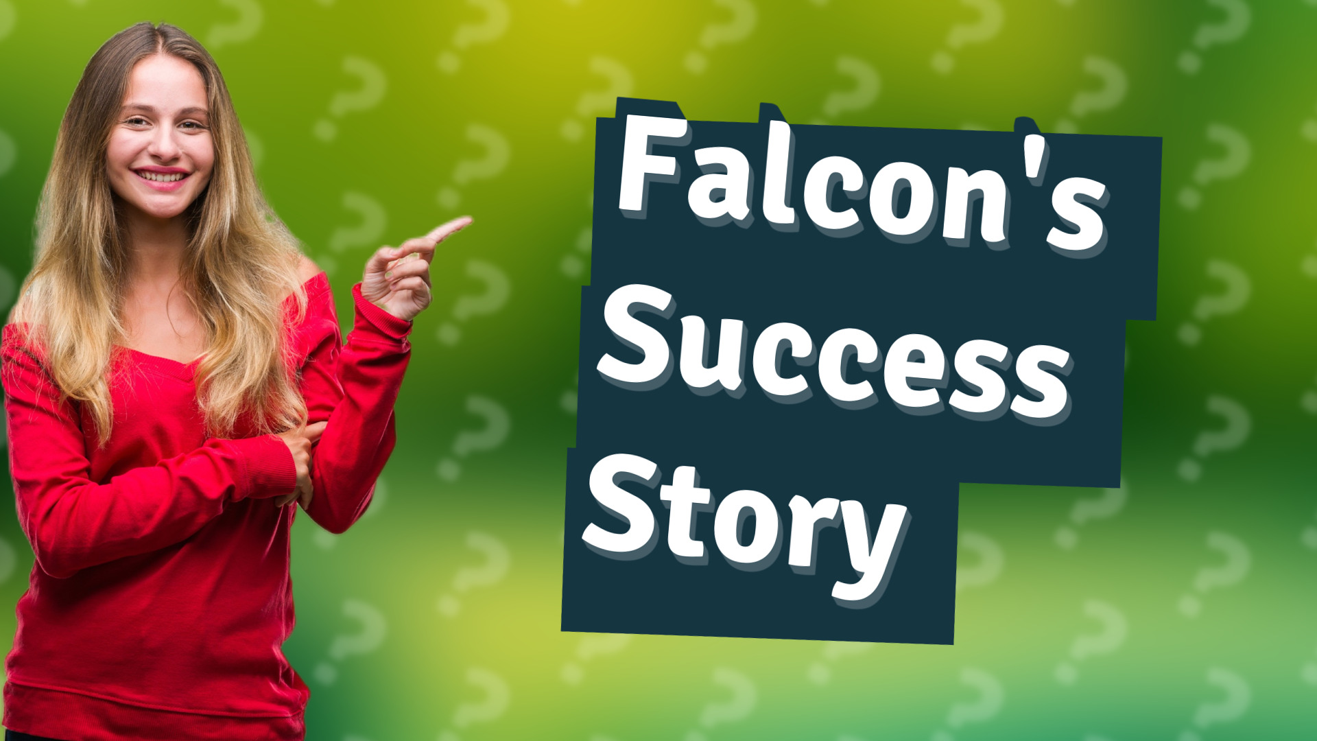 Falcon's Success Story