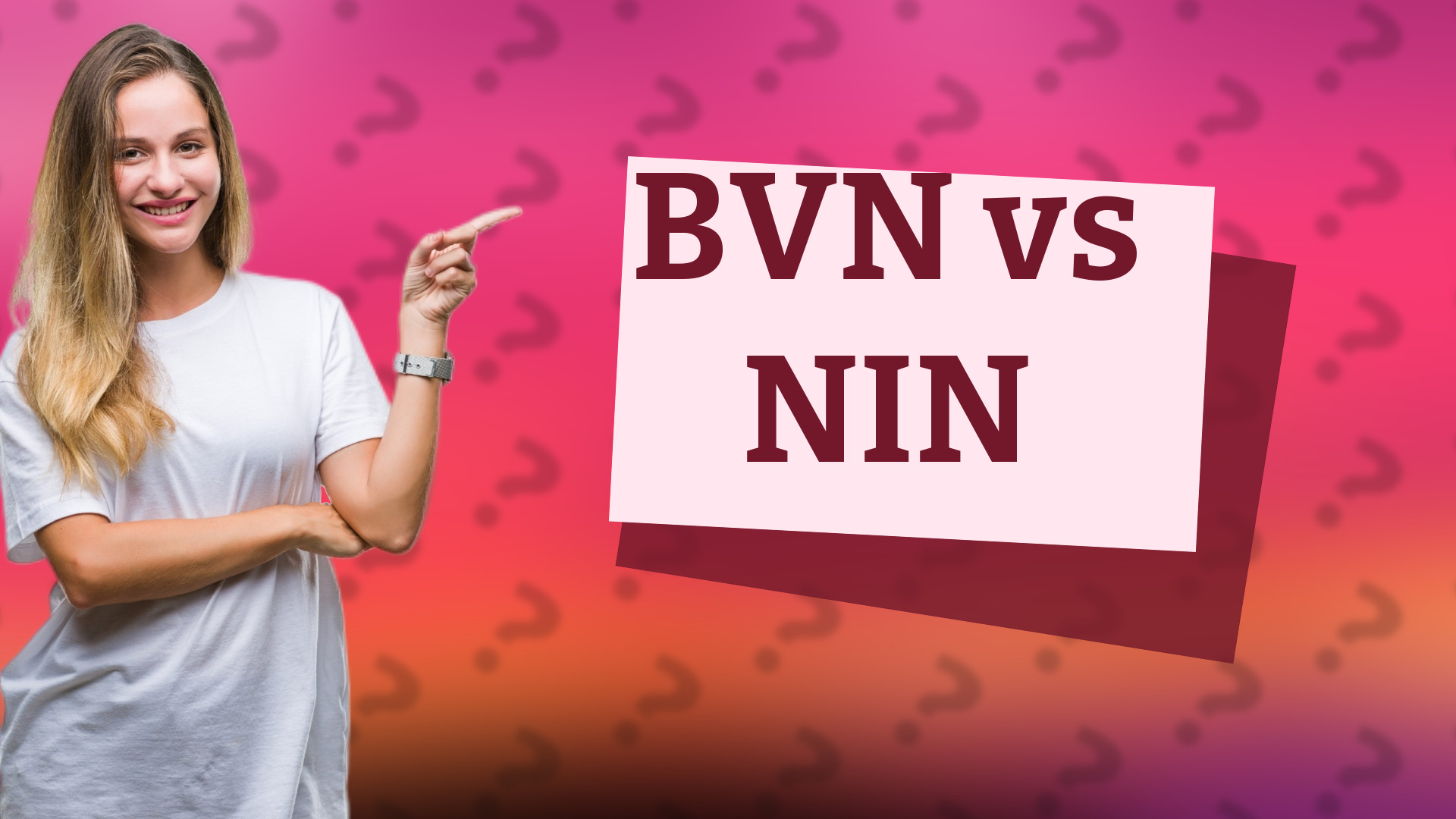 BVN vs NIN