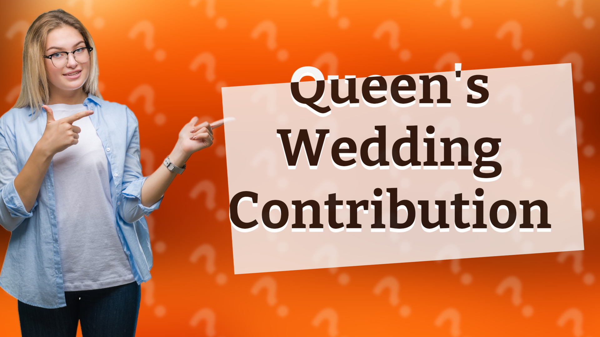 Queen's Wedding Contribution