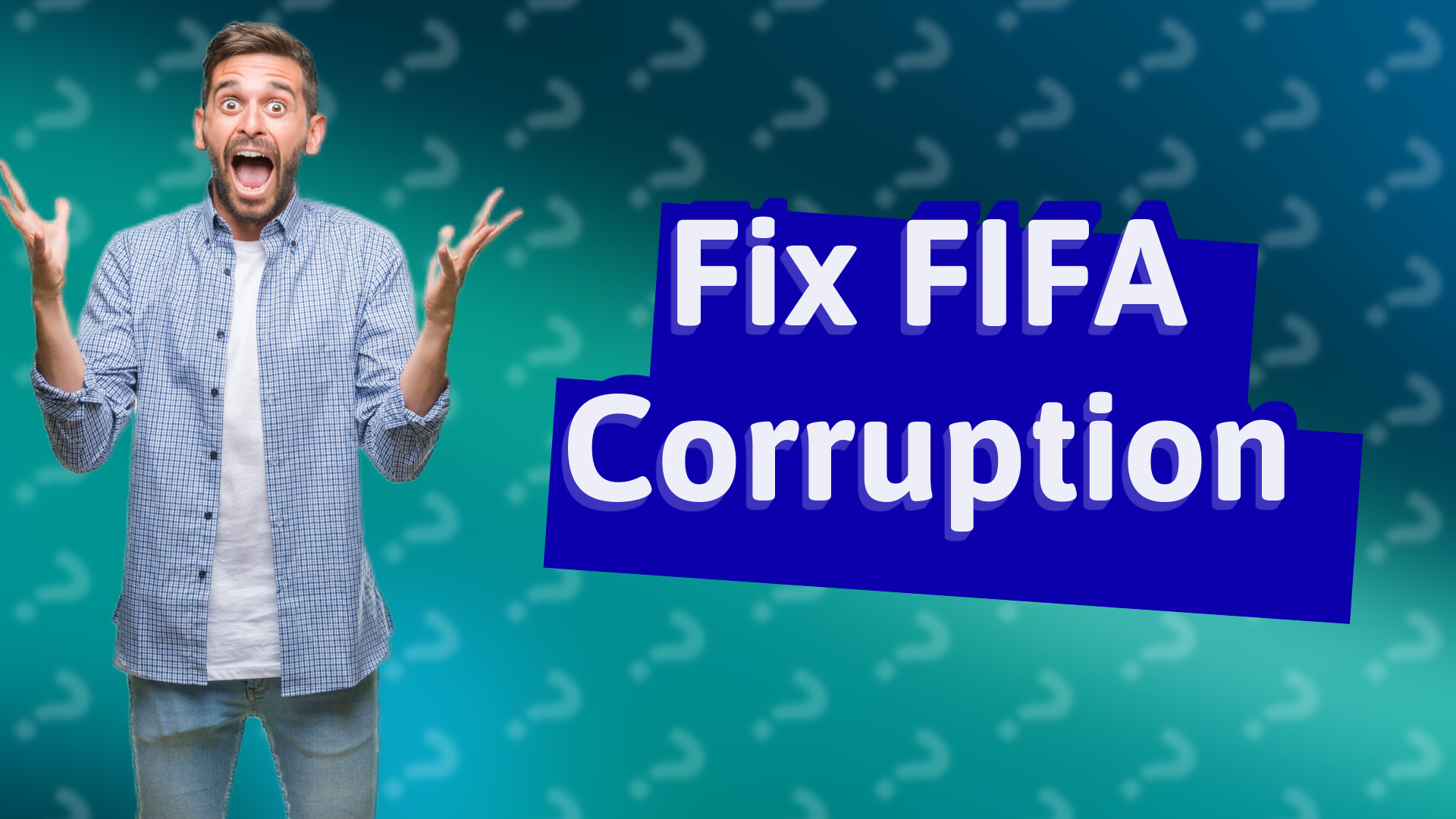 Fix FIFA Corruption