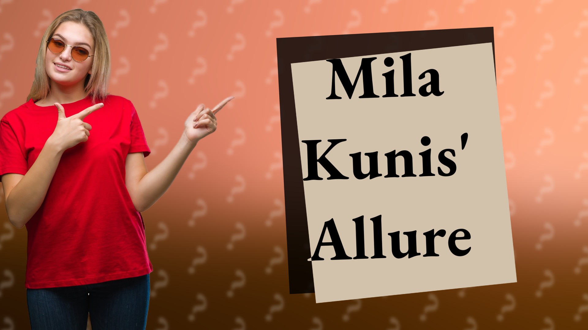 Mila Kunis' Allure