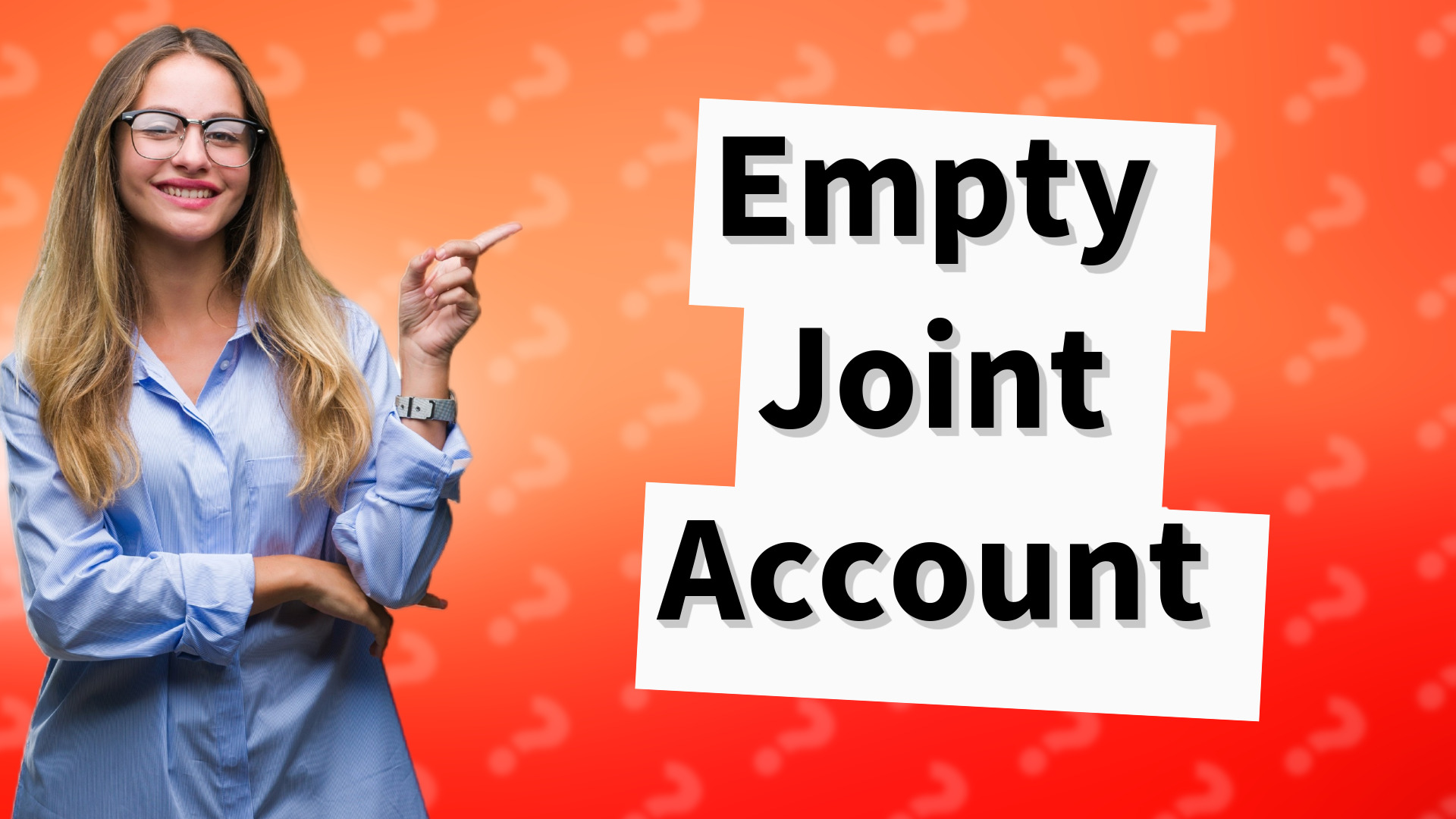 Empty Joint Account