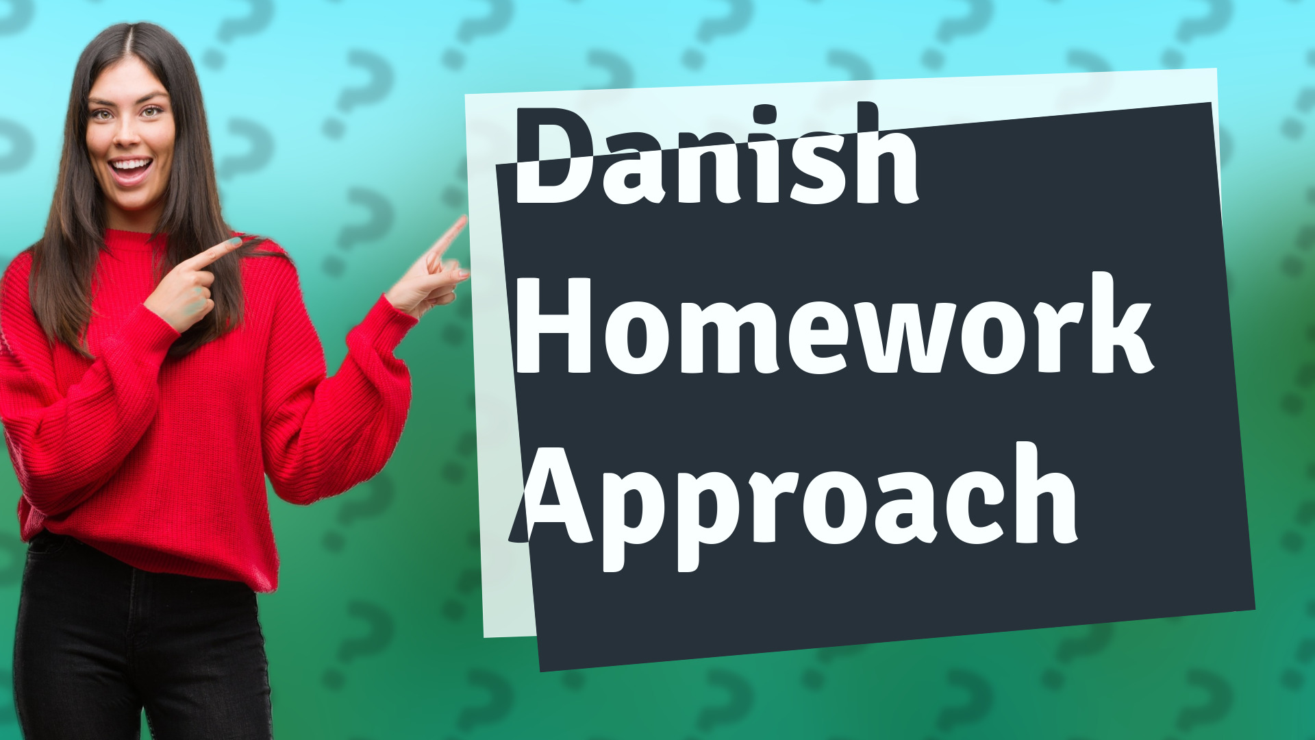 Danish Homework Approach