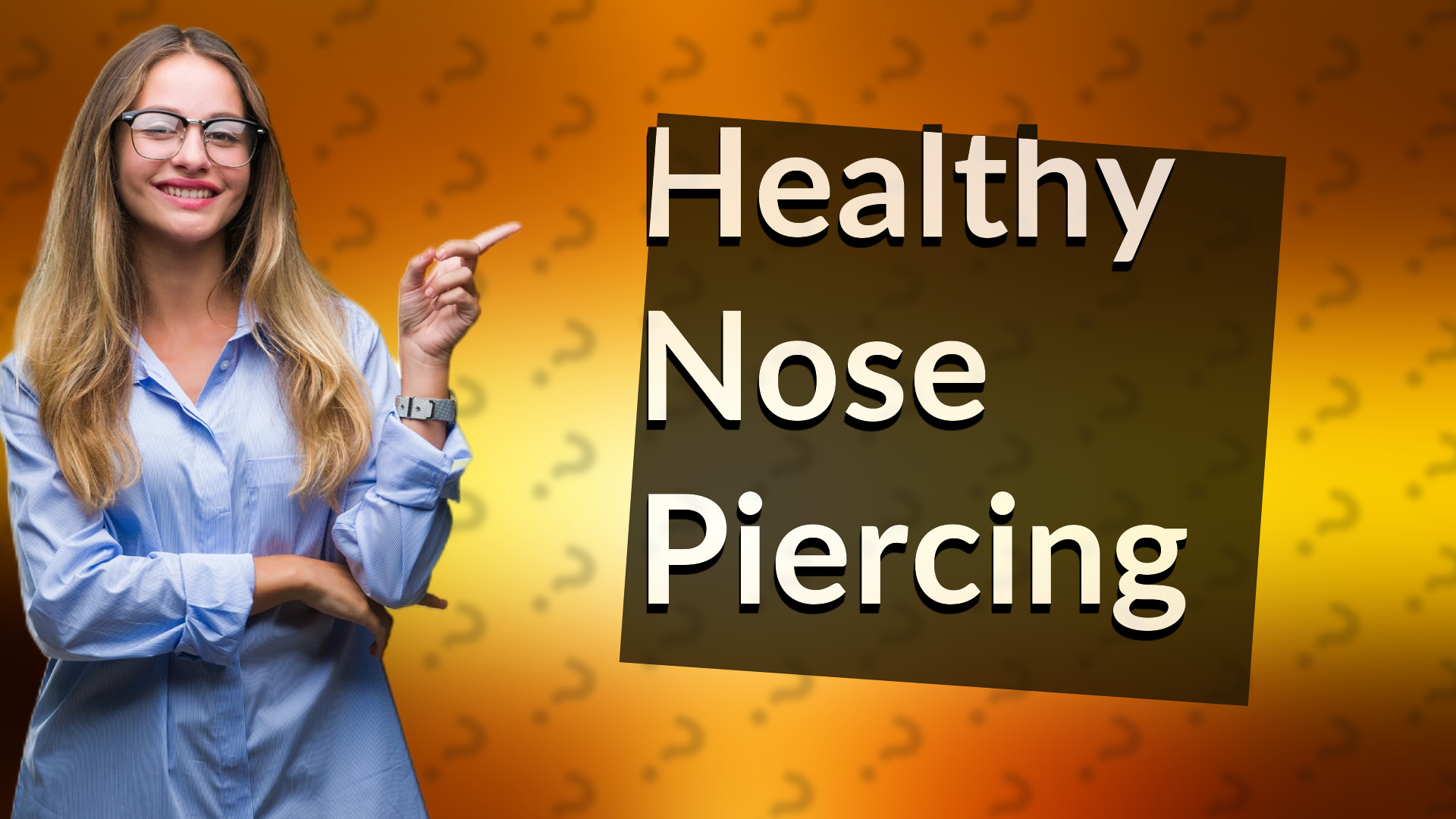 Healthy Nose Piercing