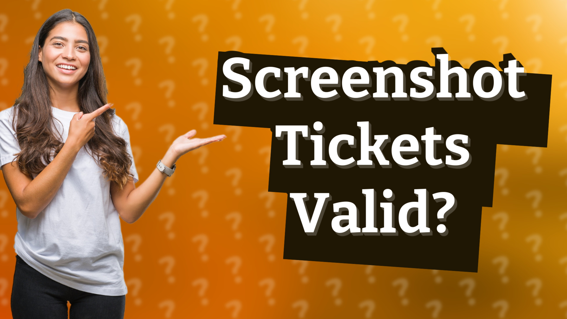 Screenshot Tickets Valid?