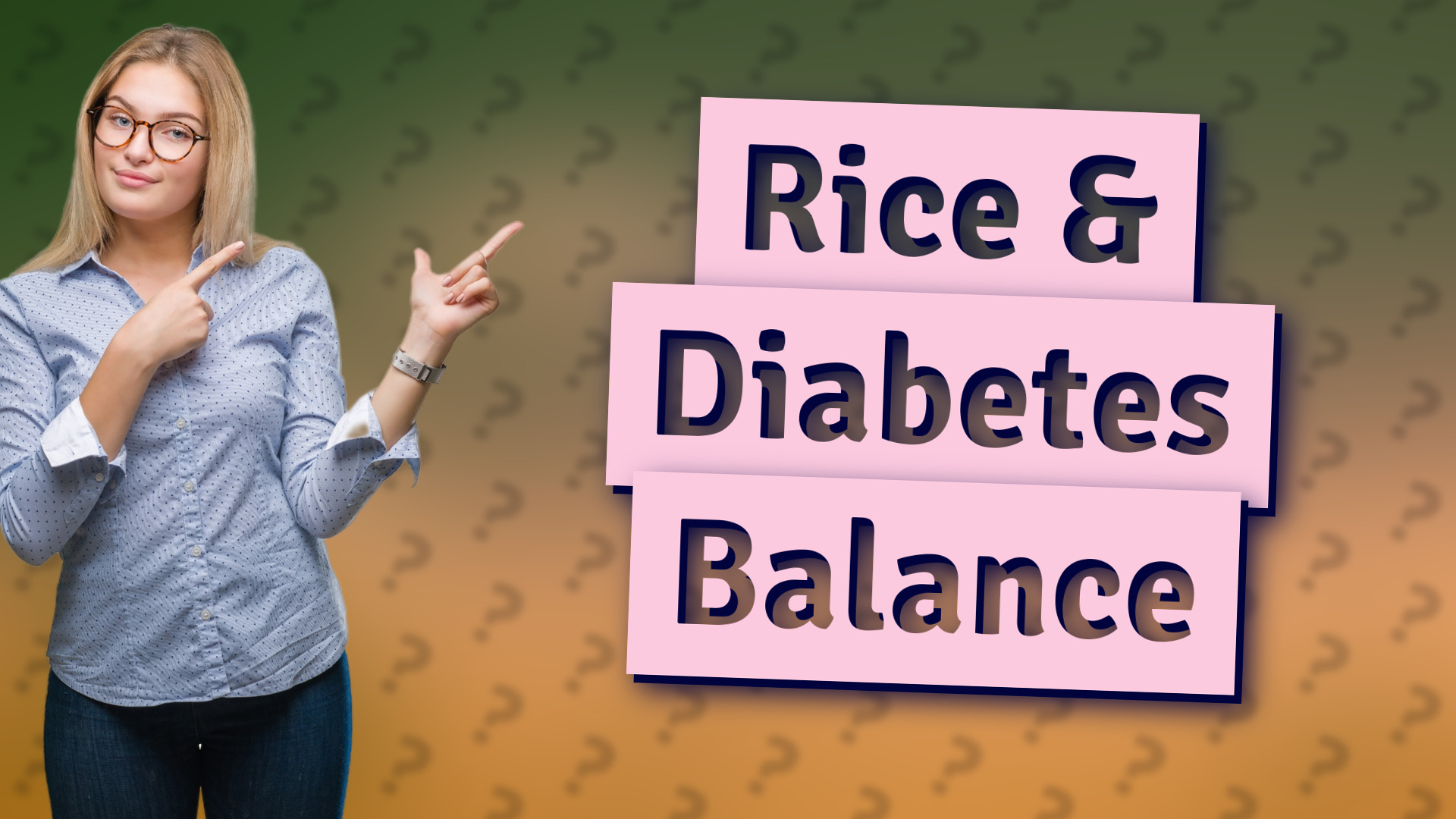 Rice & Diabetes Balance