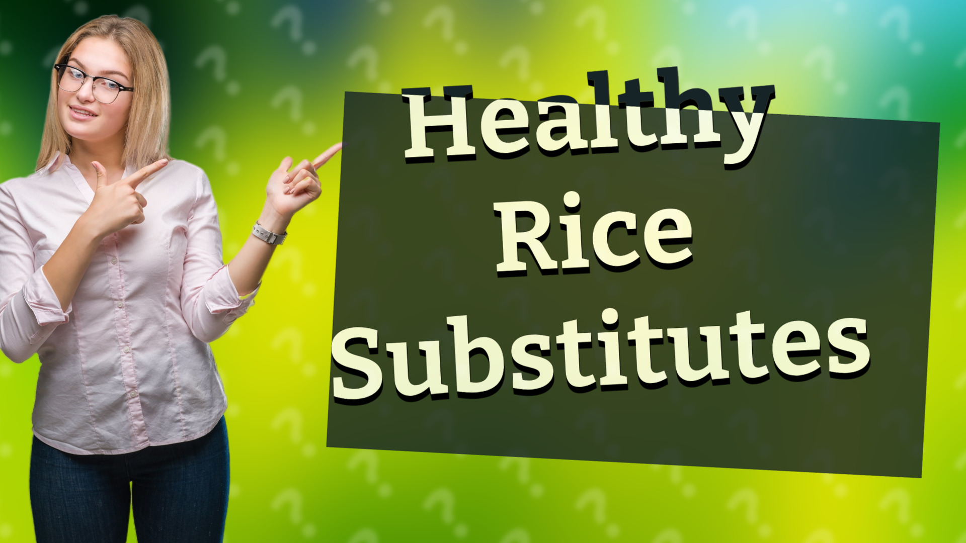 Healthy Rice Substitutes