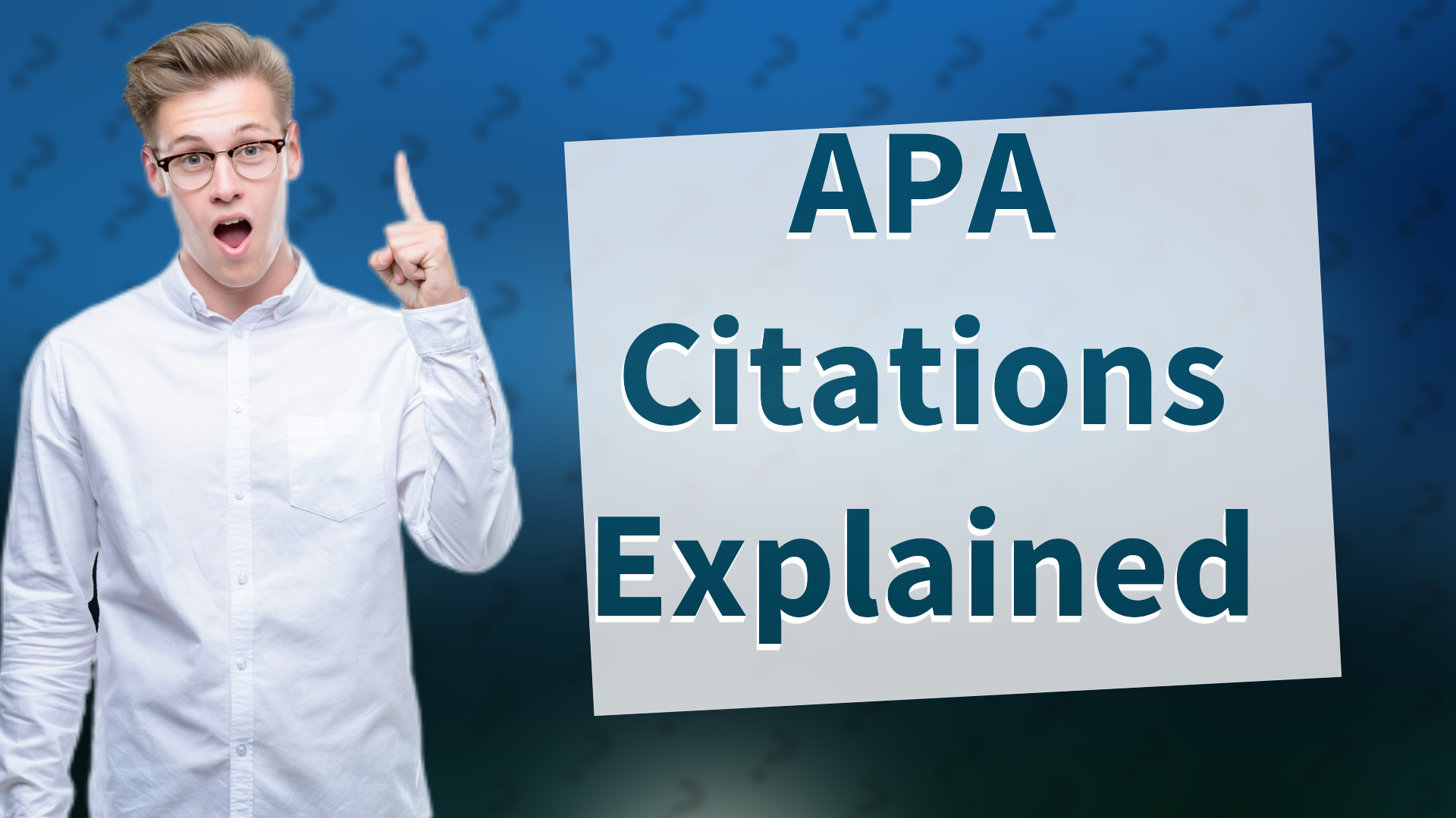 APA Citations Explained