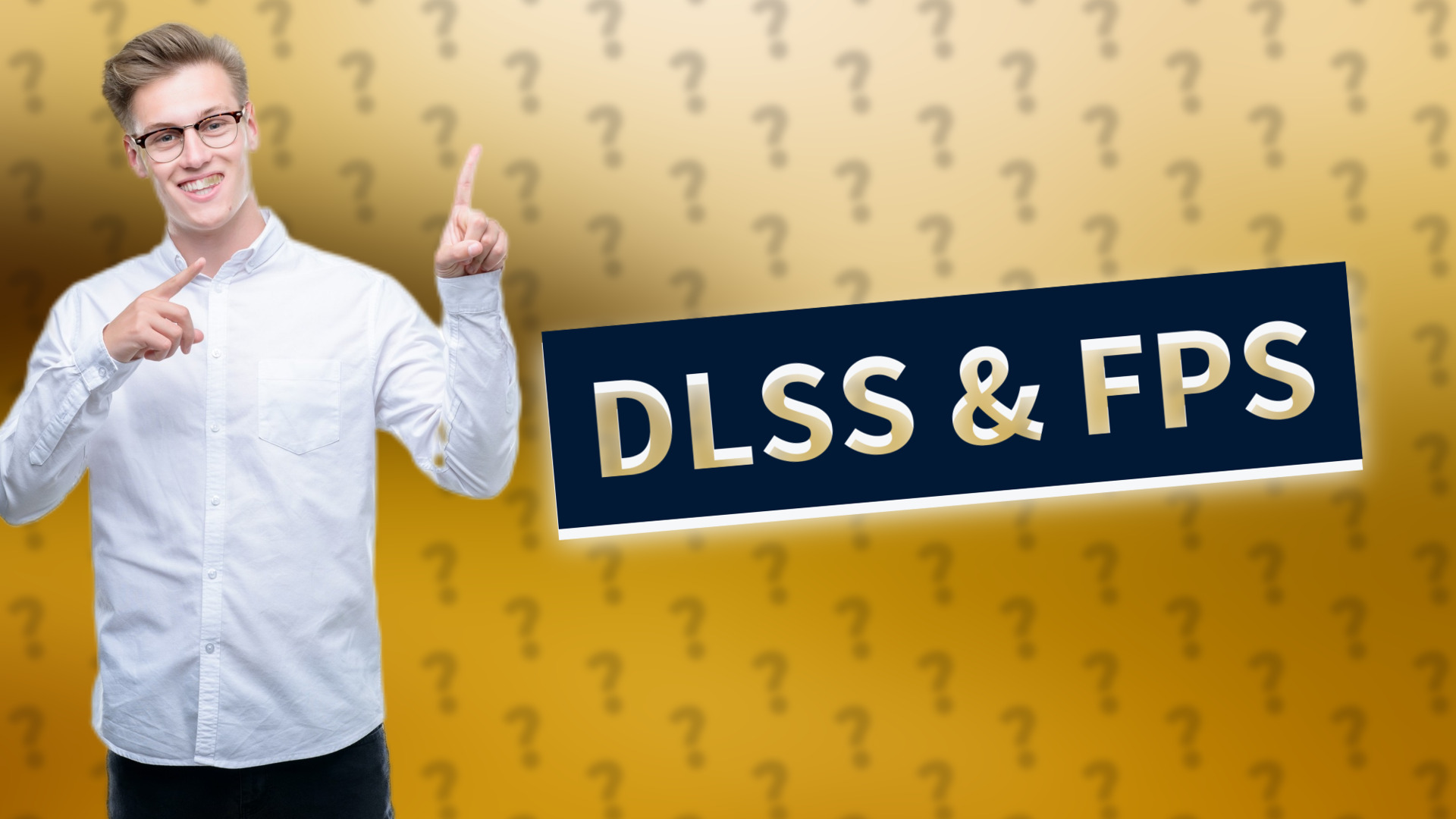 DLSS & FPS