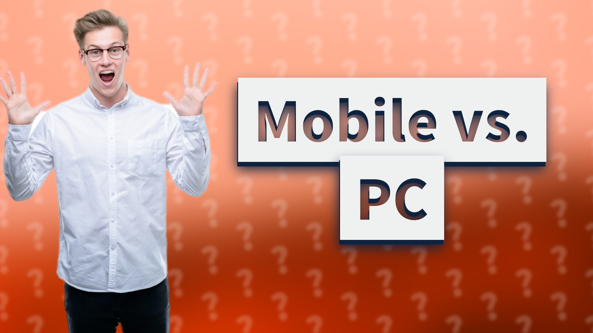Mobile vs. PC