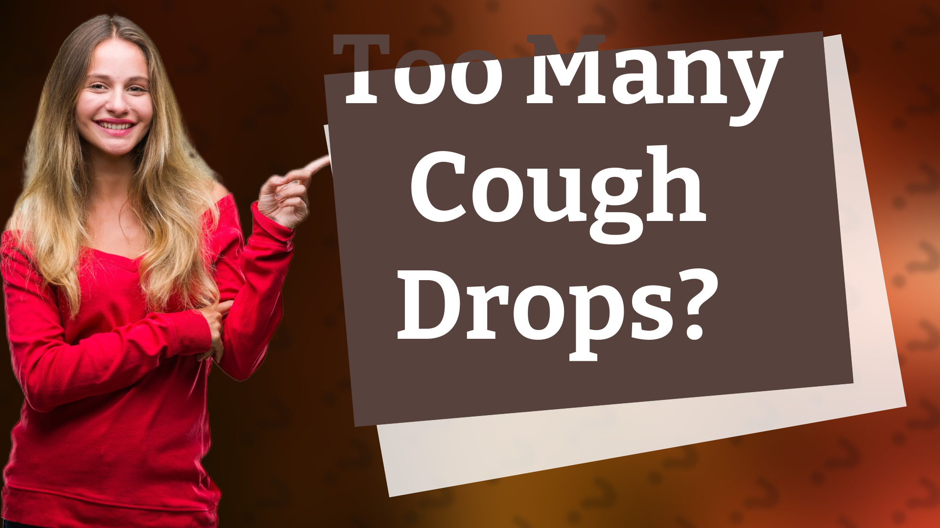 Too Many Cough Drops?